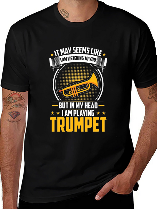 Funny Trumpet Player T-Shirt - I Am Playing Trumpet