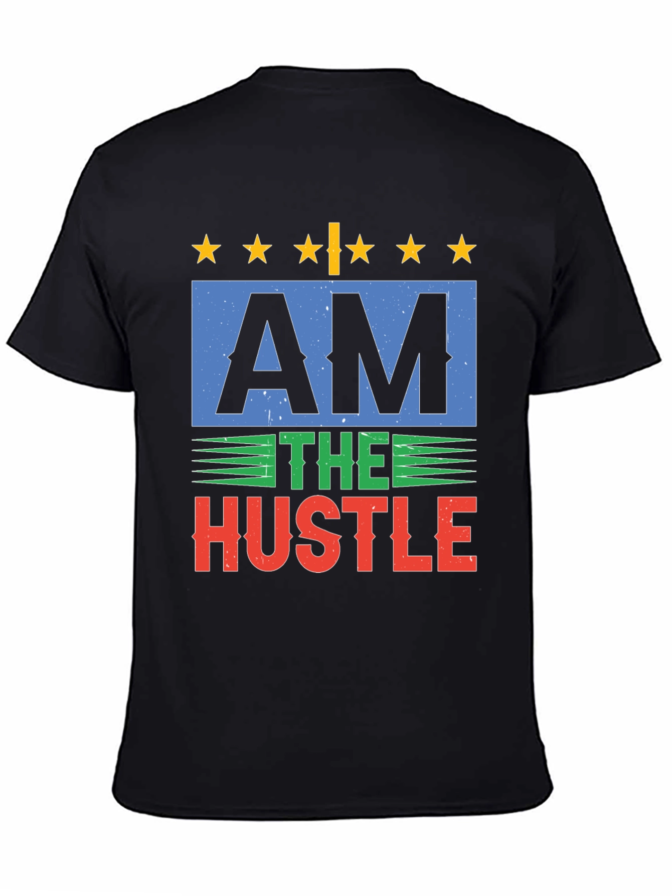 Am The Hustle Graphic T-Shirt