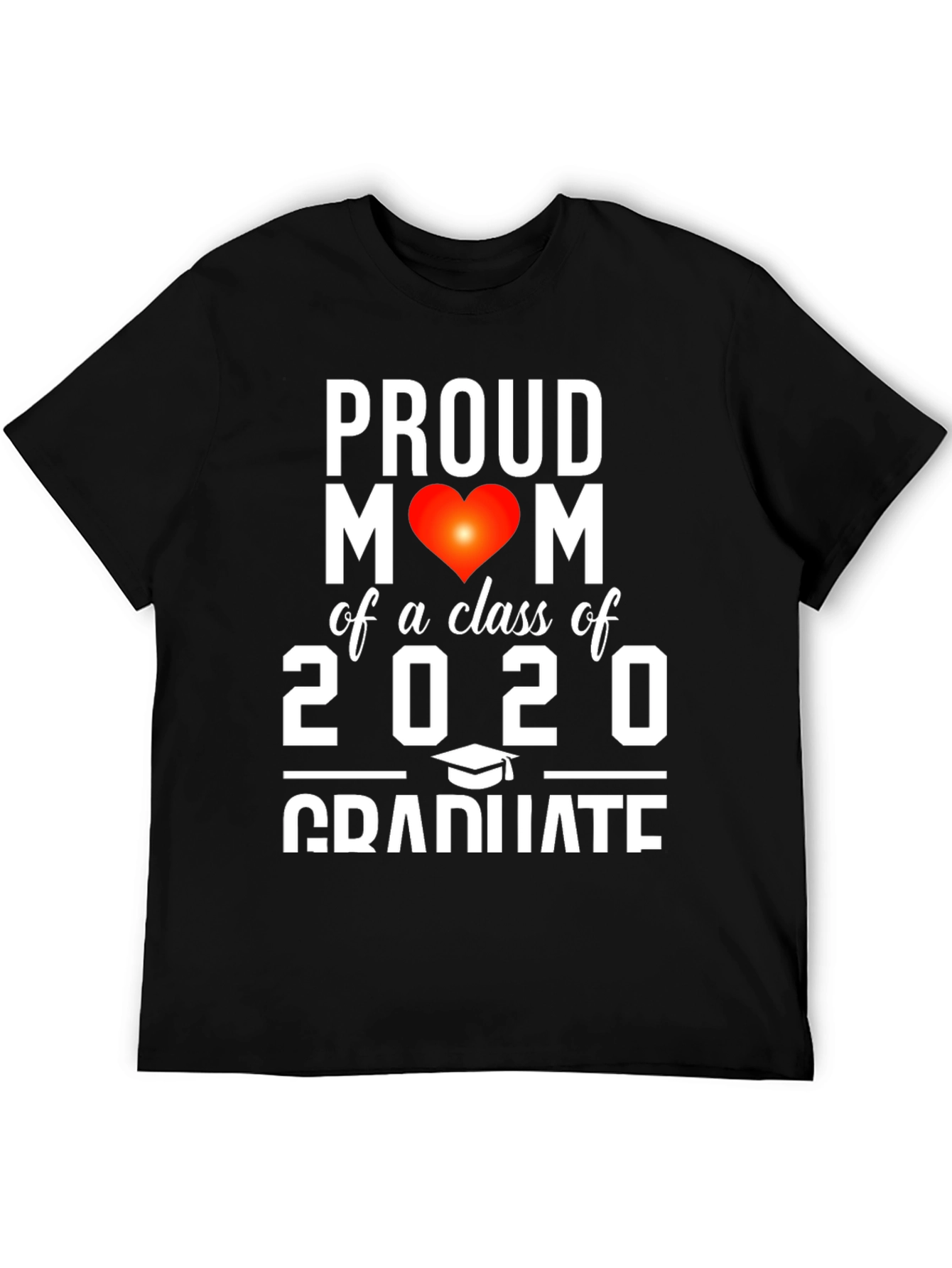 Proud Mom of a Class of 2020 Graduate T-Shirt