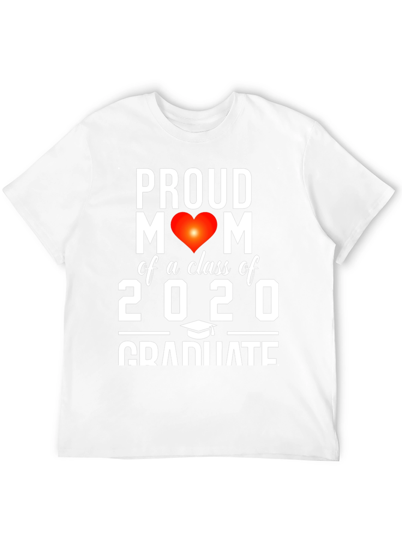 Proud Mom of a Class of 2020 Graduate T-Shirt