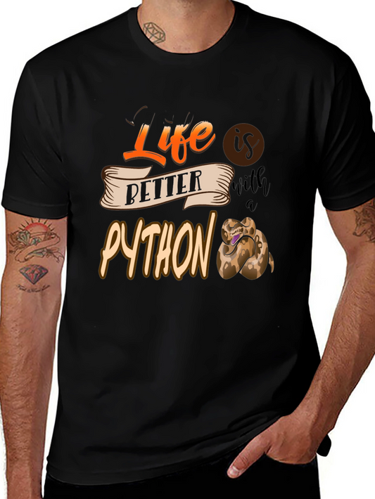 Life is Better with a Python T-Shirt - Unique Snake Lover Tee