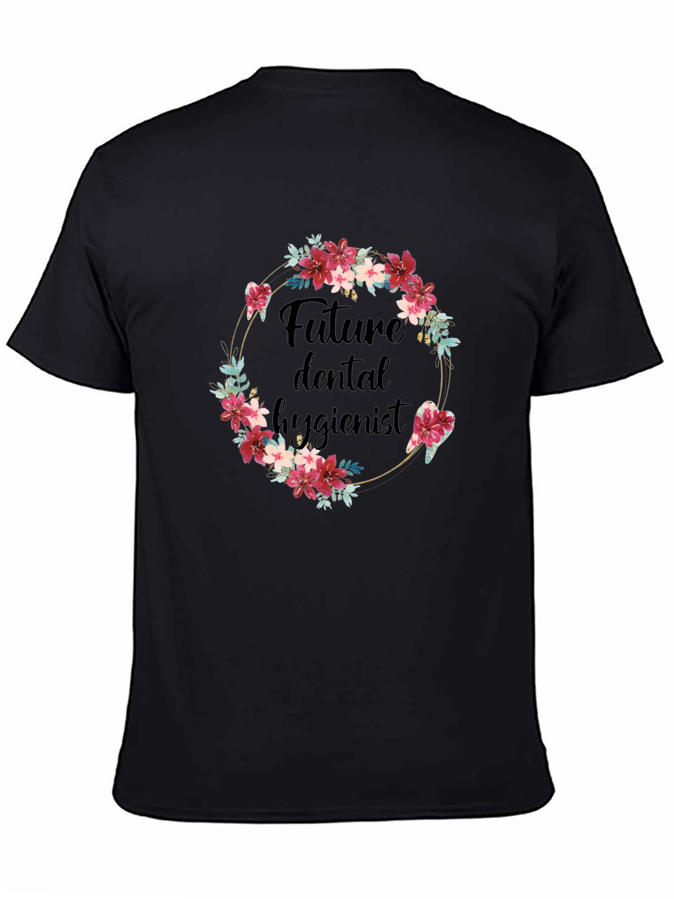 Future Dental Hygienist Floral T-Shirt