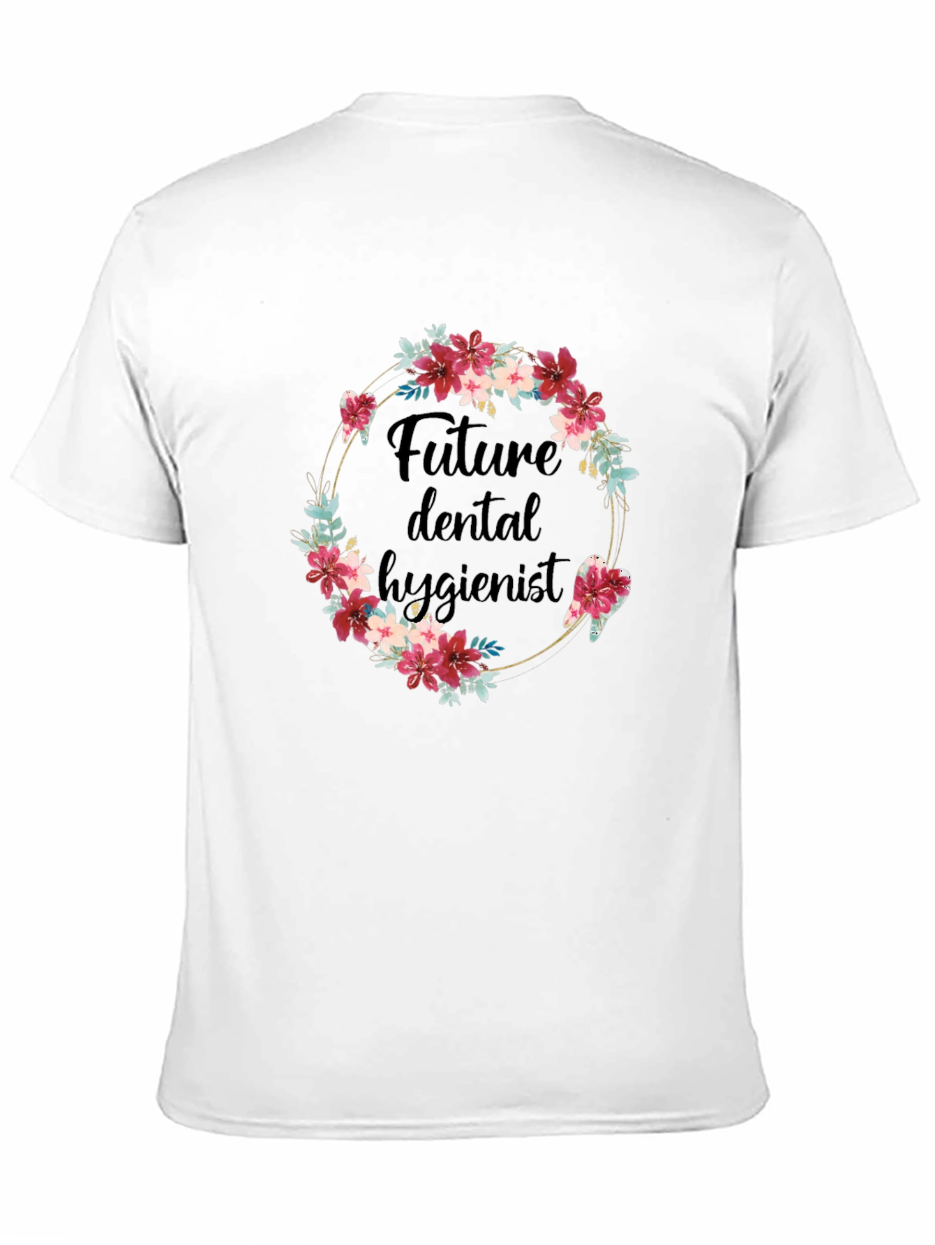 Future Dental Hygienist Floral T-Shirt