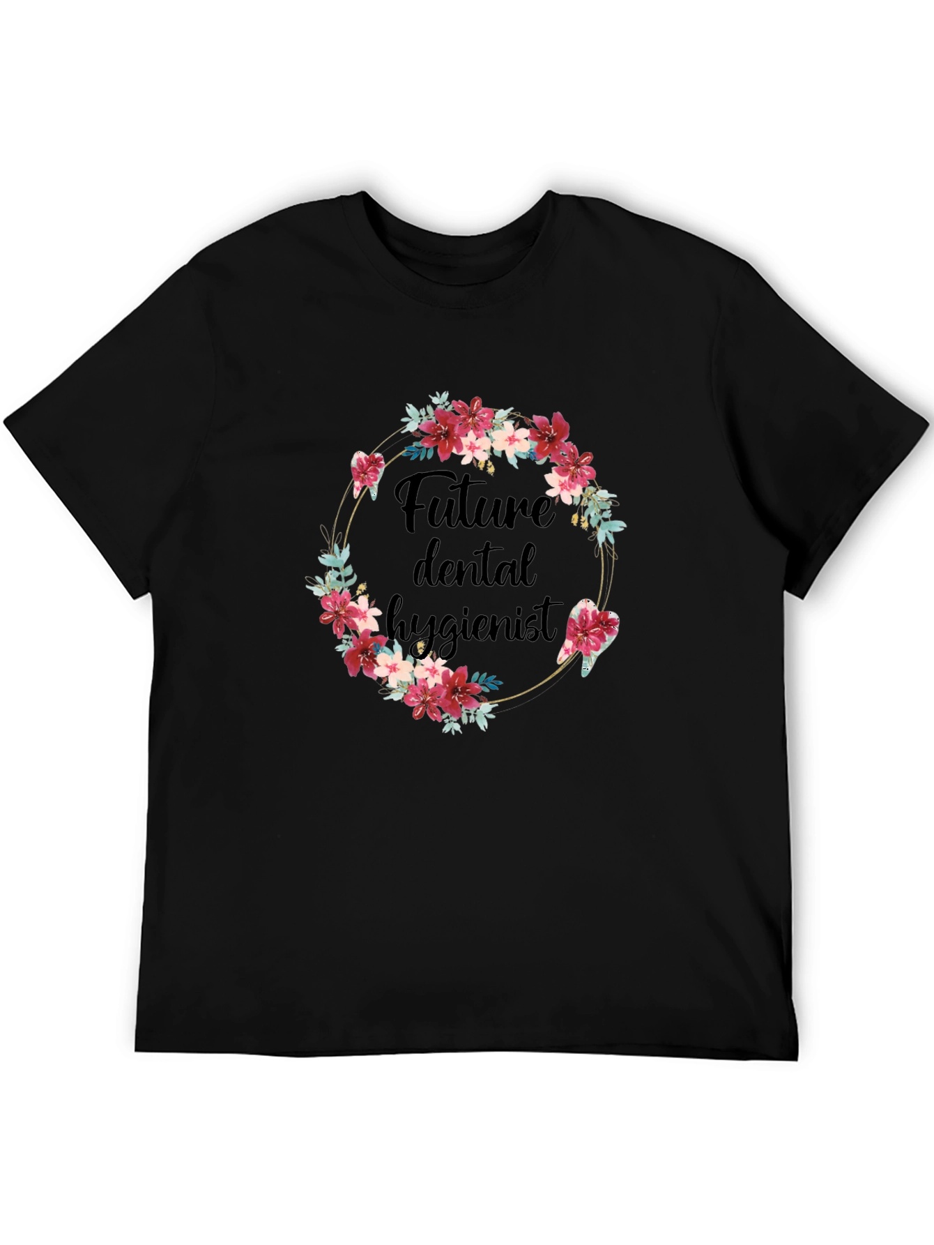 Future Dental Hygienist Floral T-Shirt