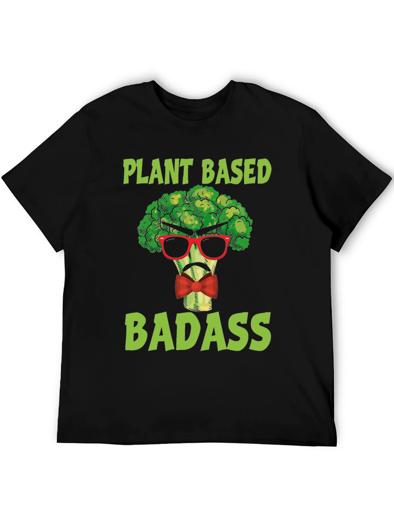 Plant Based Badass T-Shirt - Funny Vegan Tee