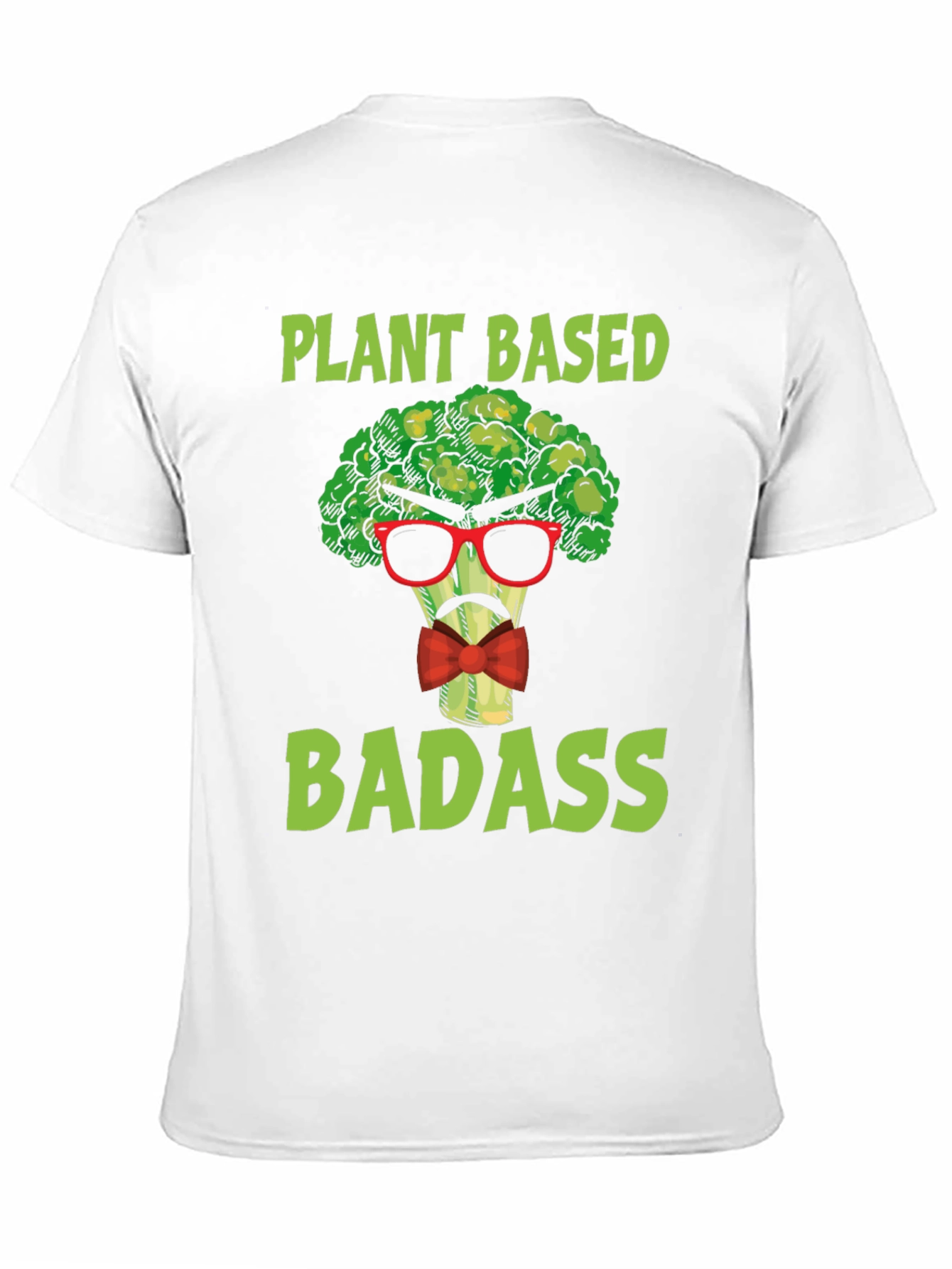 Plant Based Badass T-Shirt - Funny Vegan Tee