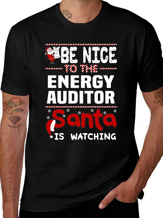 Be Nice to The Energy Auditor Santa Watching T-Shirt
