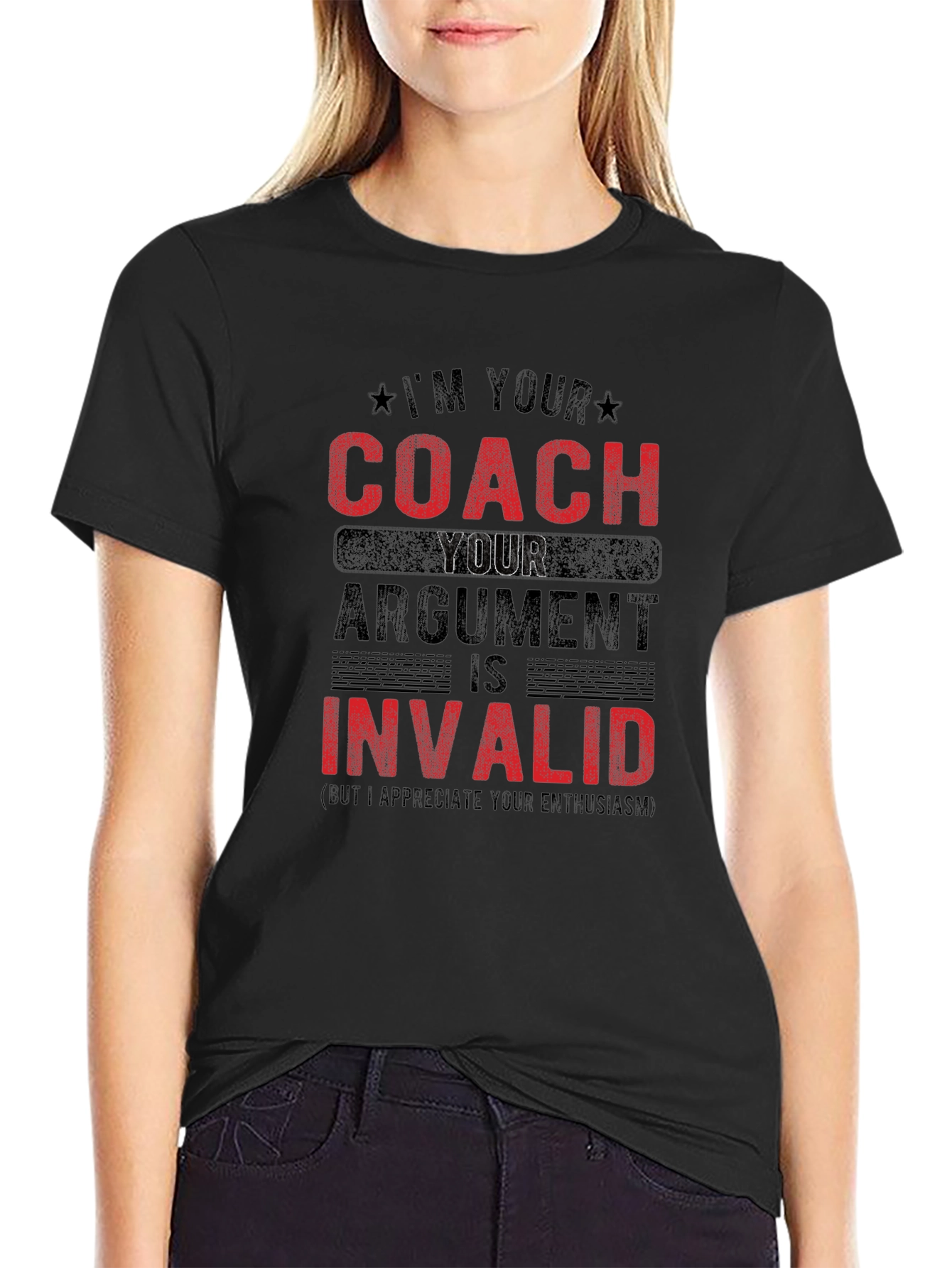 Im Your Coach Argument is Invalid T-Shirt