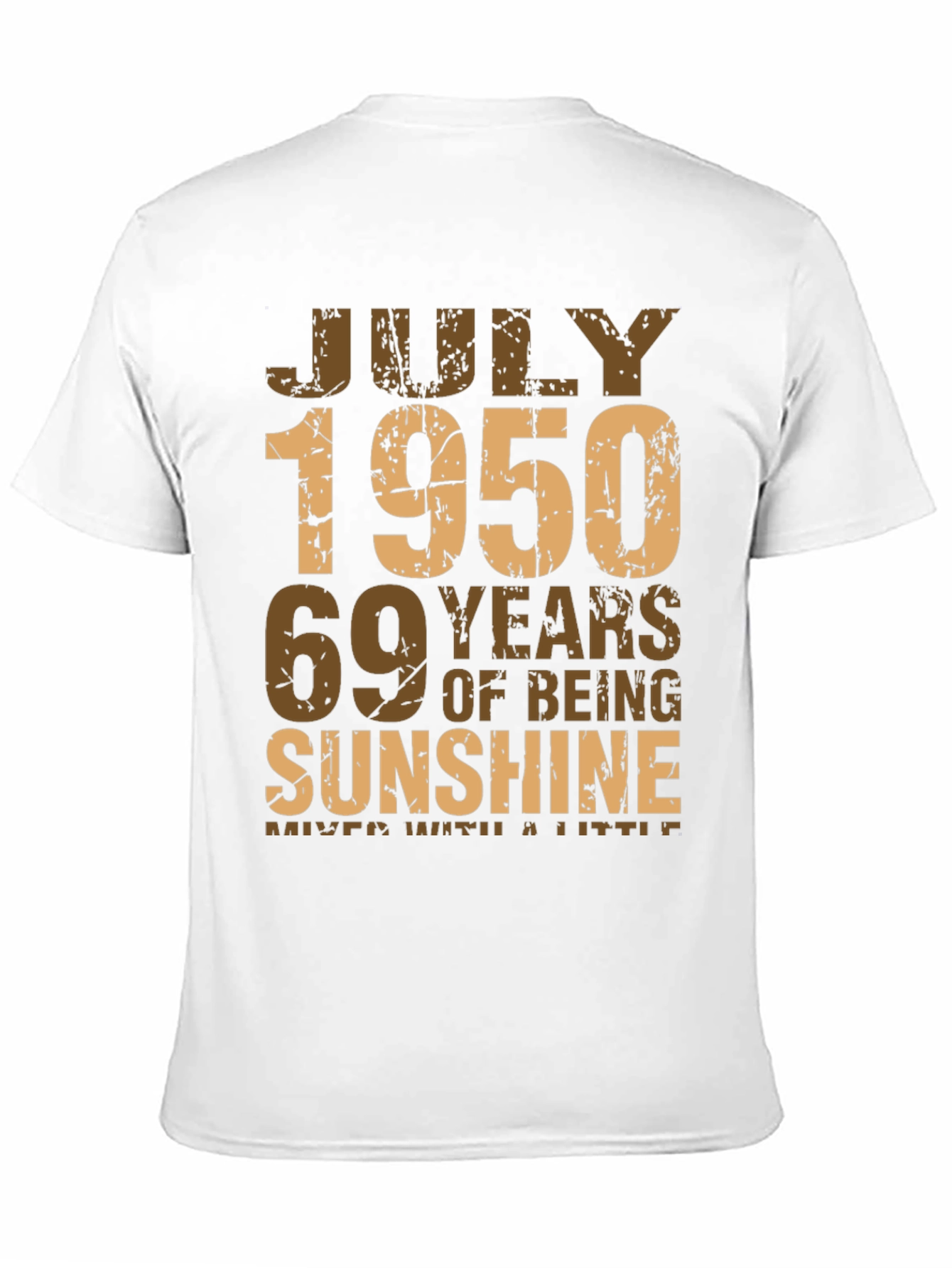 July 1950 69 Years of Sunshine T-Shirt