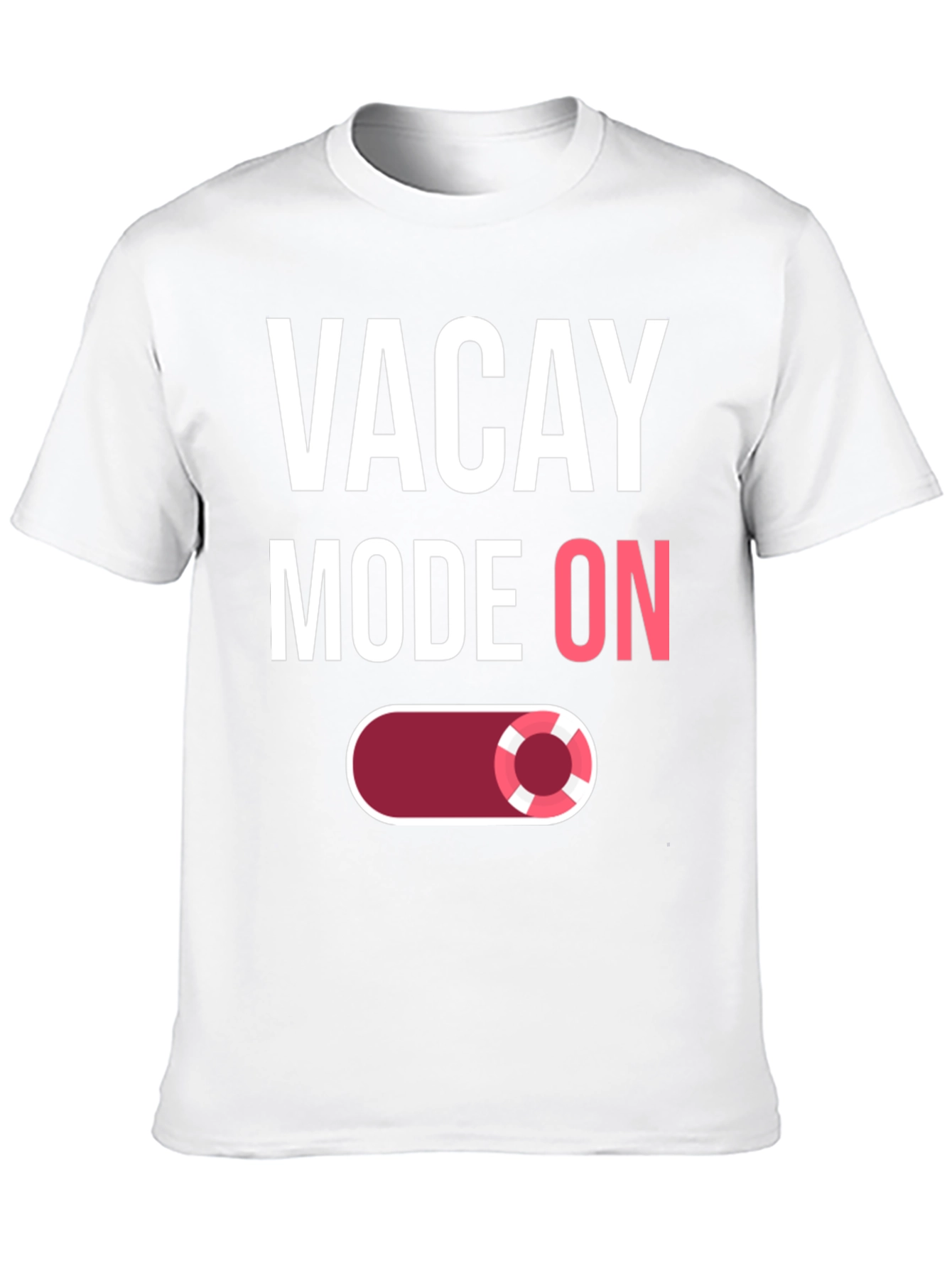 Vacay Mode On T-Shirt - Holiday Relaxation Apparel