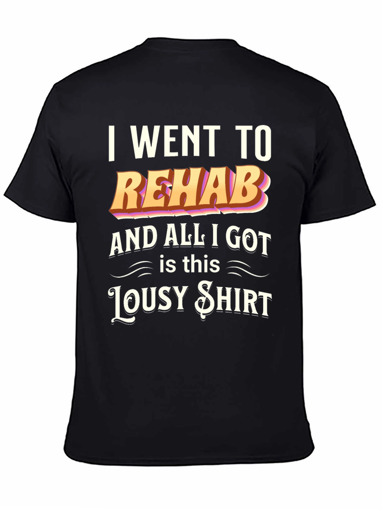 Rehab Lousy Shirt Black T-Shirt