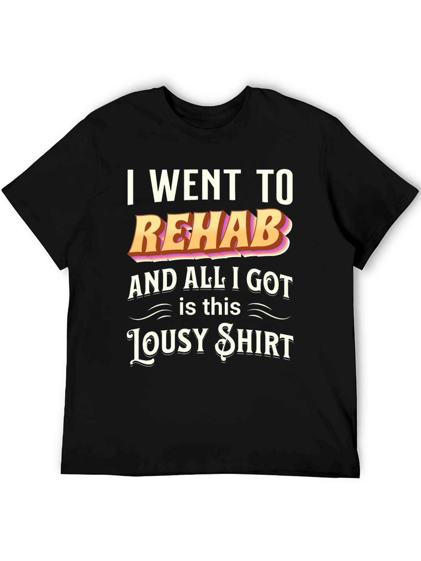 Rehab Lousy Shirt Black T-Shirt