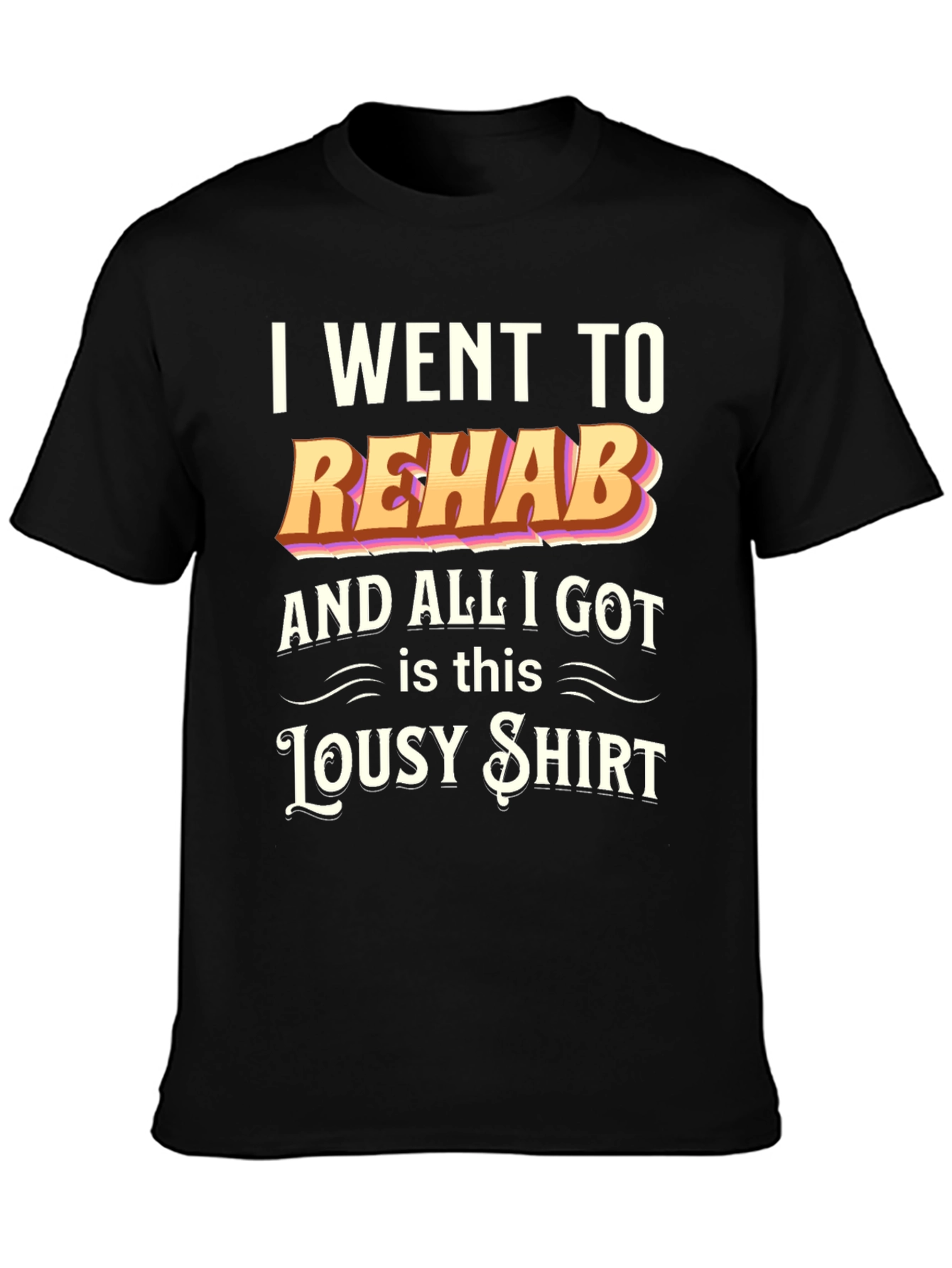 Rehab Lousy Shirt Black T-Shirt
