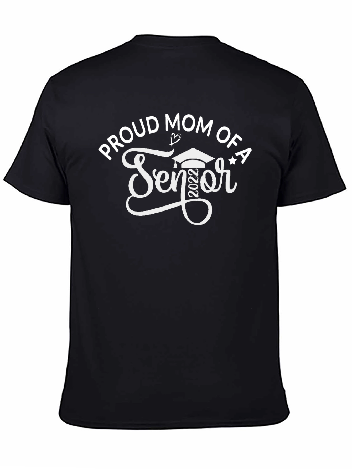 Proud Mom of a Senior 2022 Graphic T-Shirt