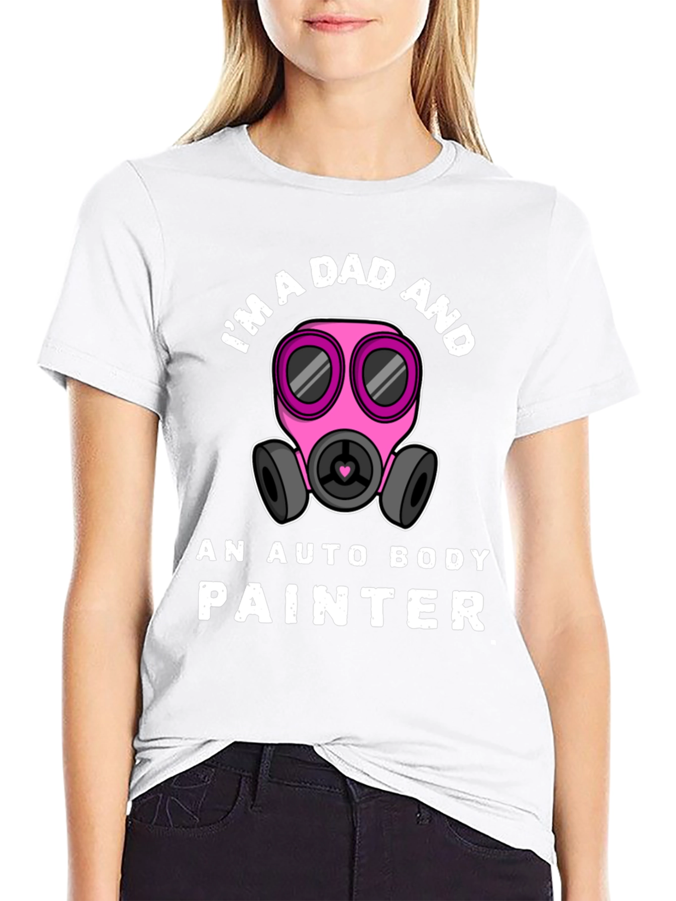 Im a Dad and Auto Body Painter T-Shirt