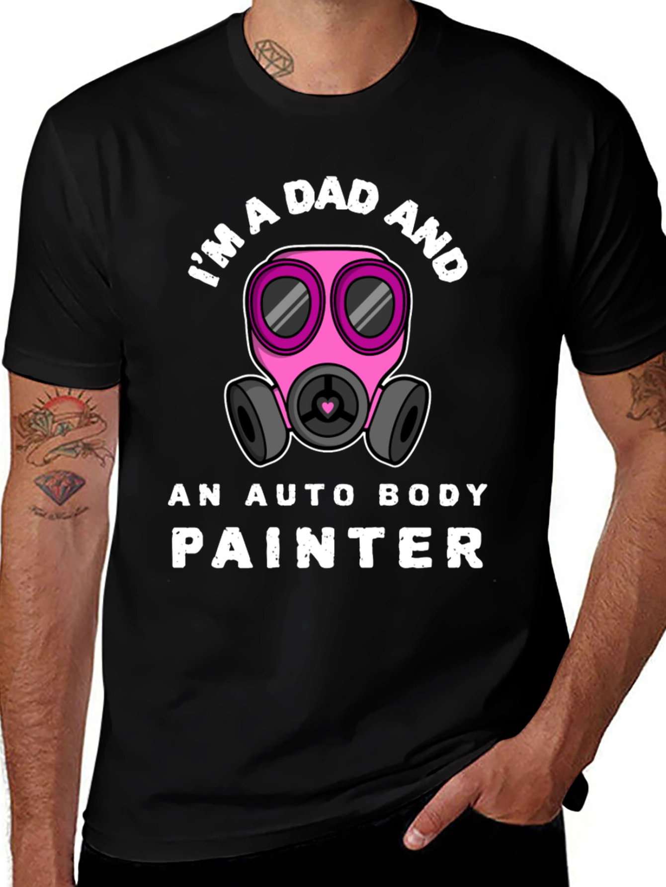 Im a Dad and Auto Body Painter T-Shirt