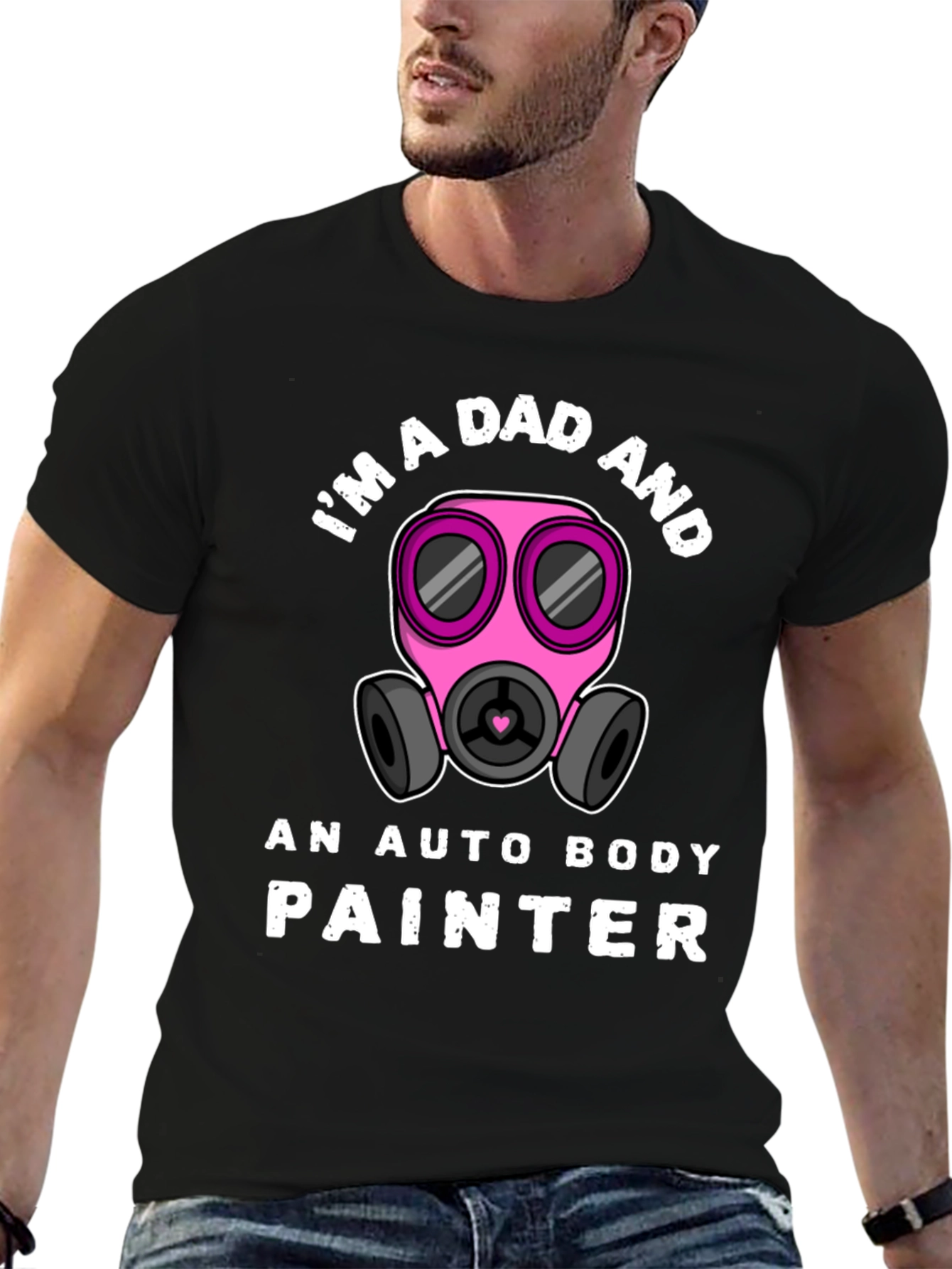 Im a Dad and Auto Body Painter T-Shirt
