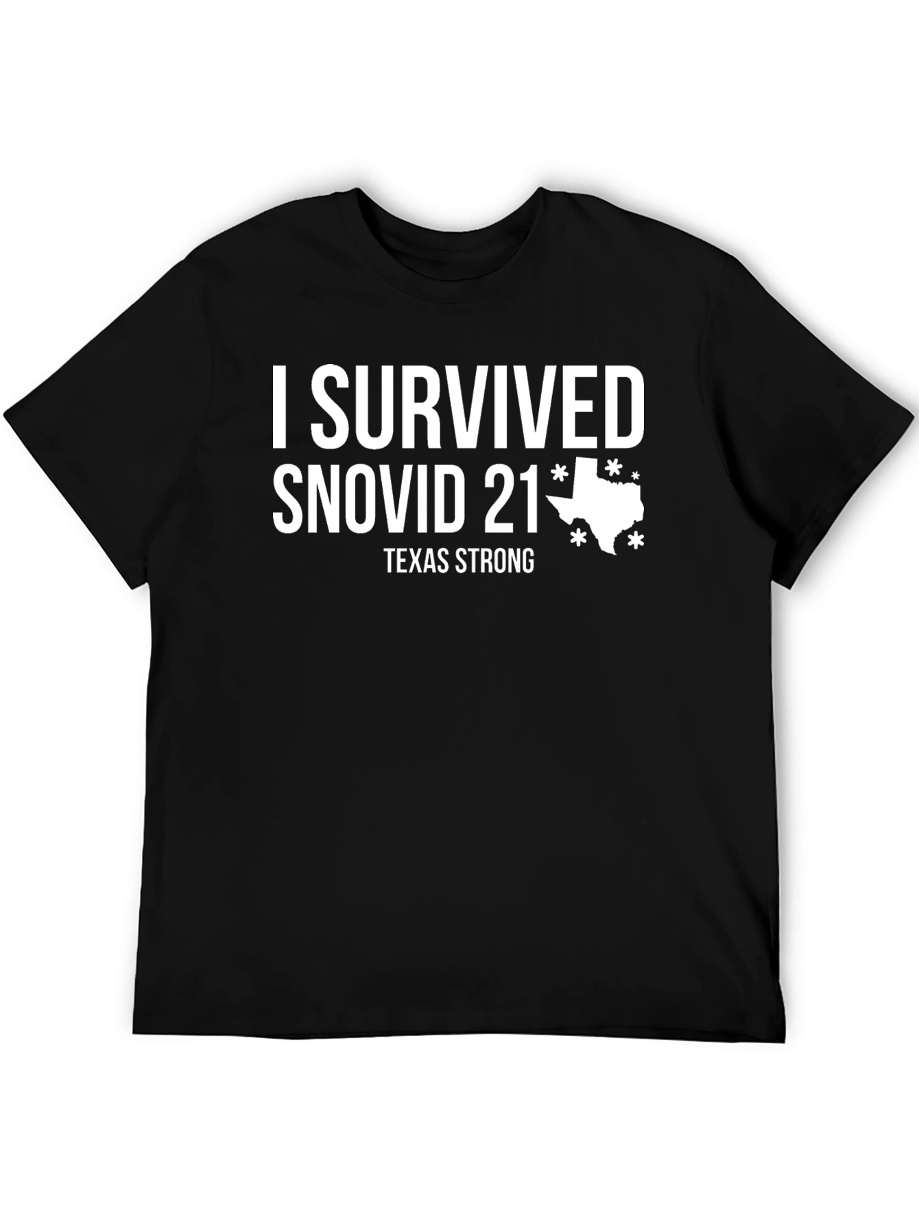 I Survived SNOVID 21 Texas Strong T-Shirt