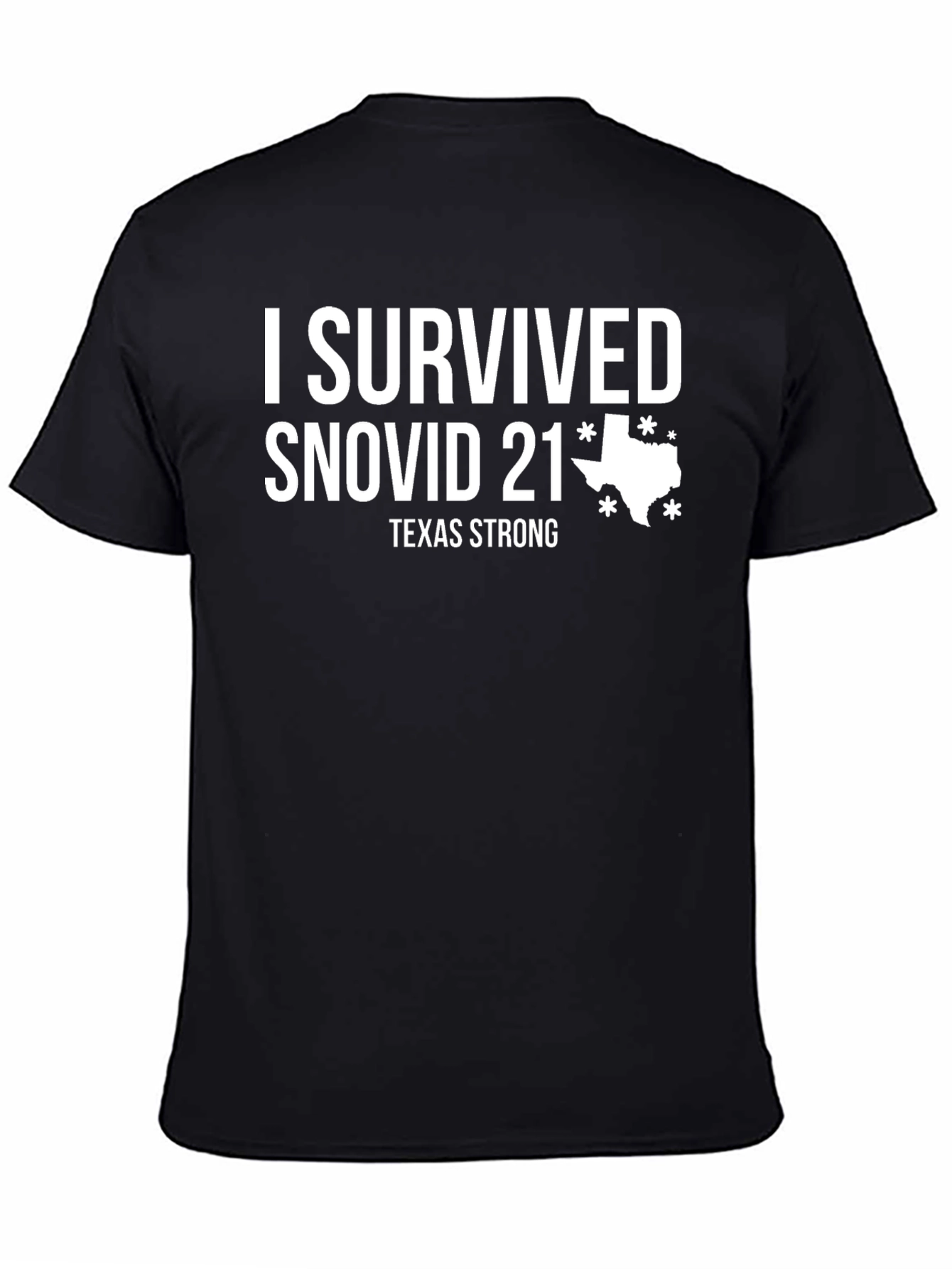 I Survived SNOVID 21 Texas Strong T-Shirt