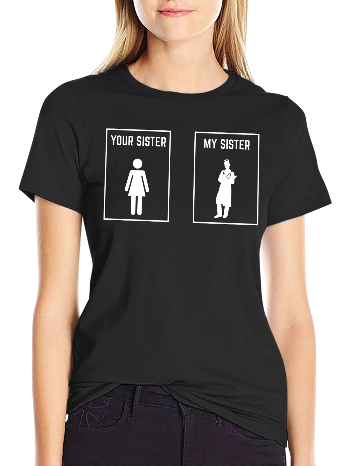 Your Sister vs. My Sister Funny T-Shirt