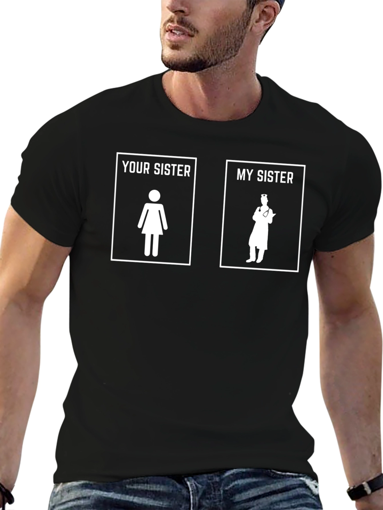 Your Sister vs. My Sister Funny T-Shirt