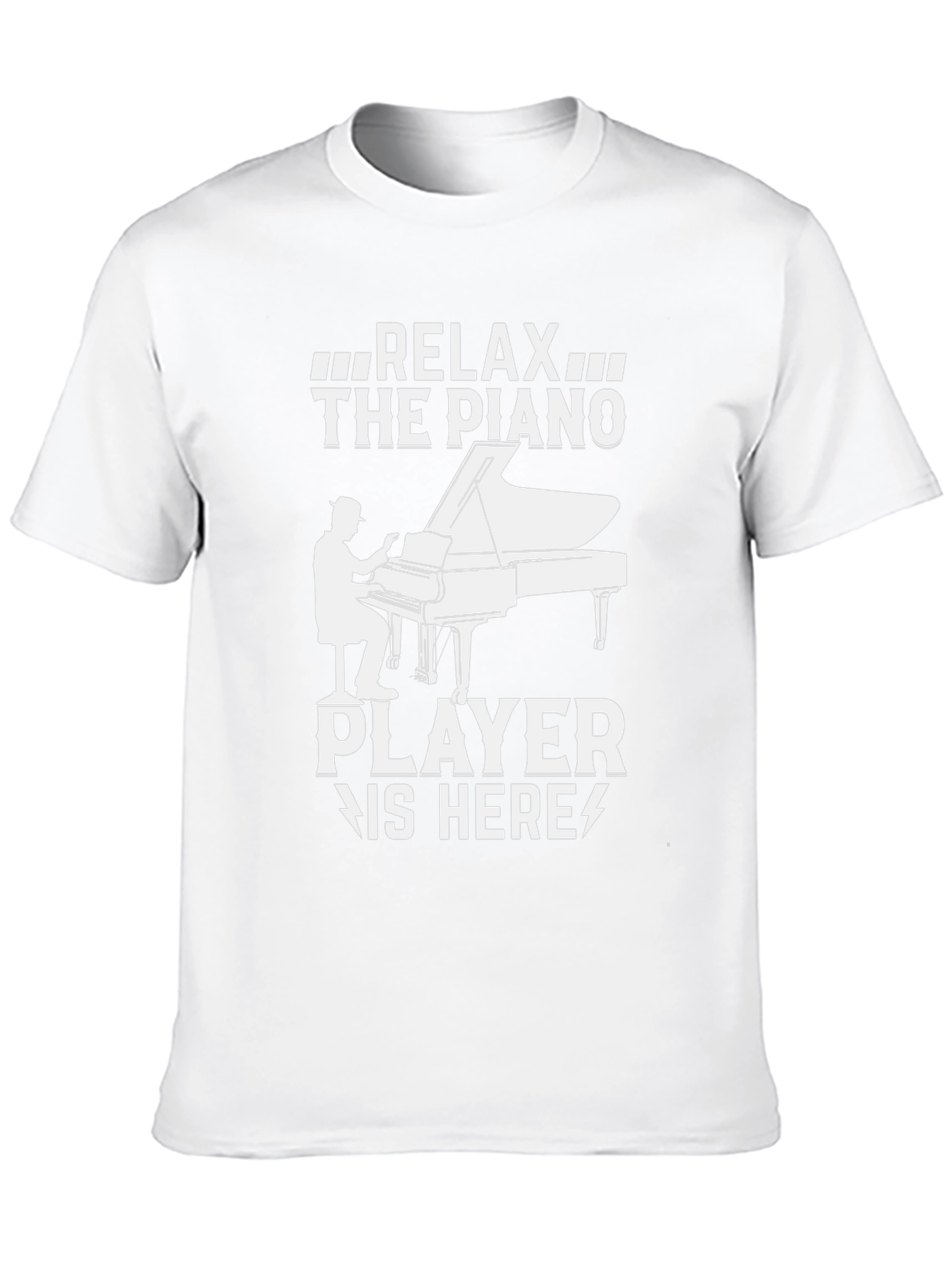 Relax The Piano Player Is Here T-Shirt