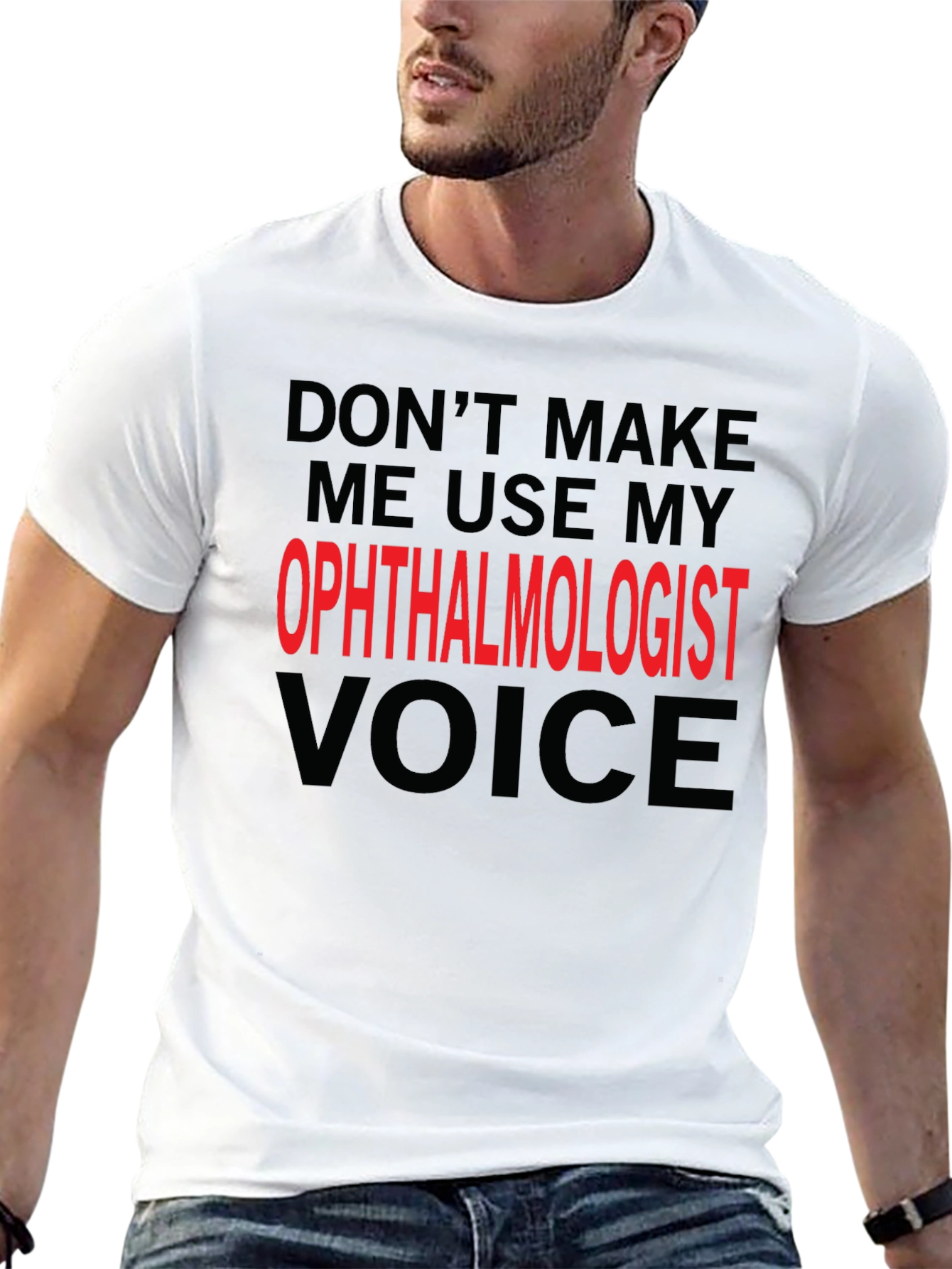 Ophthalmologist Voice T-Shirt