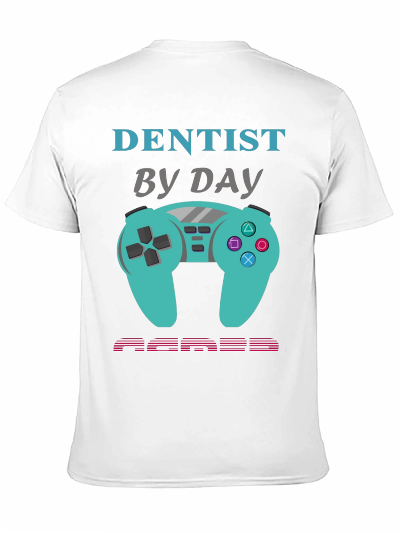 Dentist By Day Gamer By Night Graphic Tee