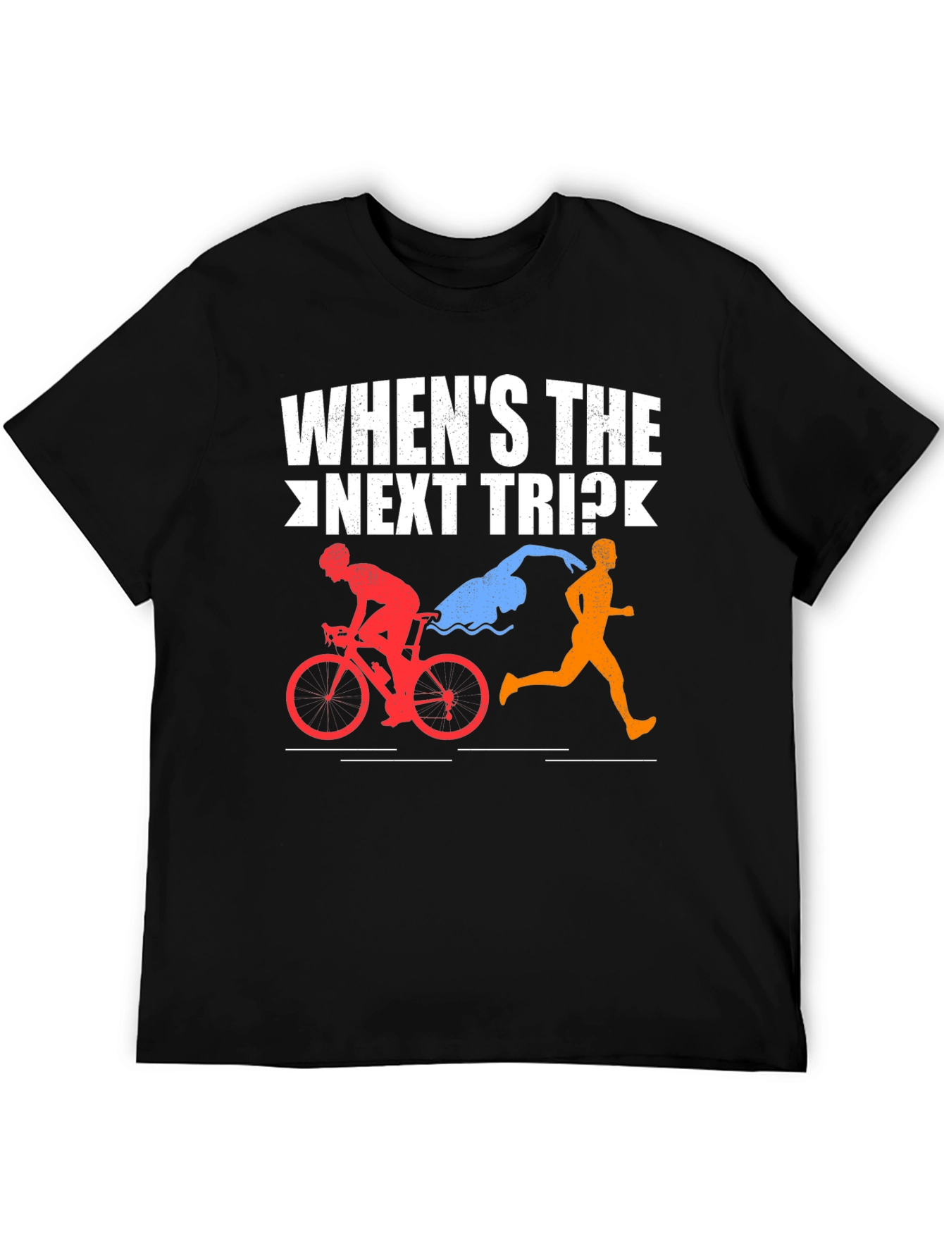 Whens the Next Trip? Triathlon T-Shirt
