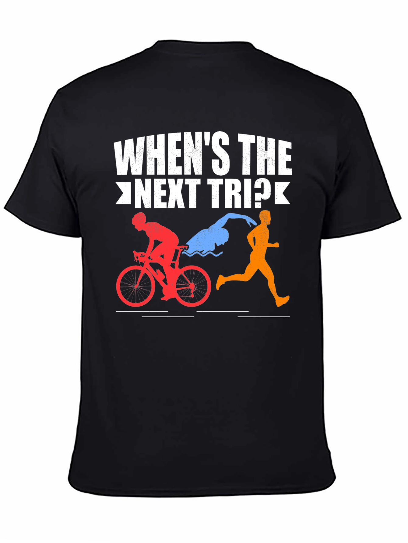 Whens the Next Trip? Triathlon T-Shirt