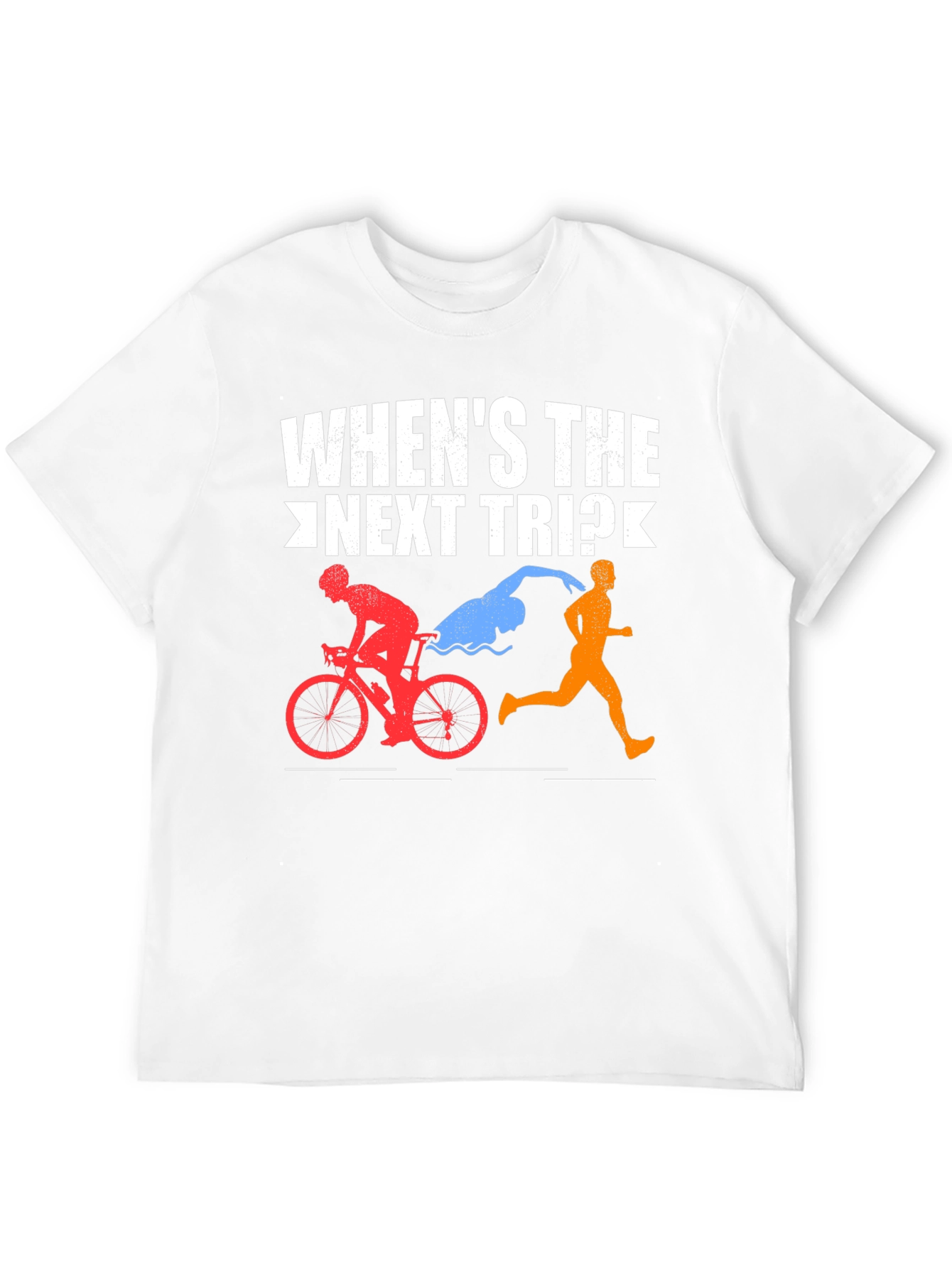 Whens the Next Trip? Triathlon T-Shirt