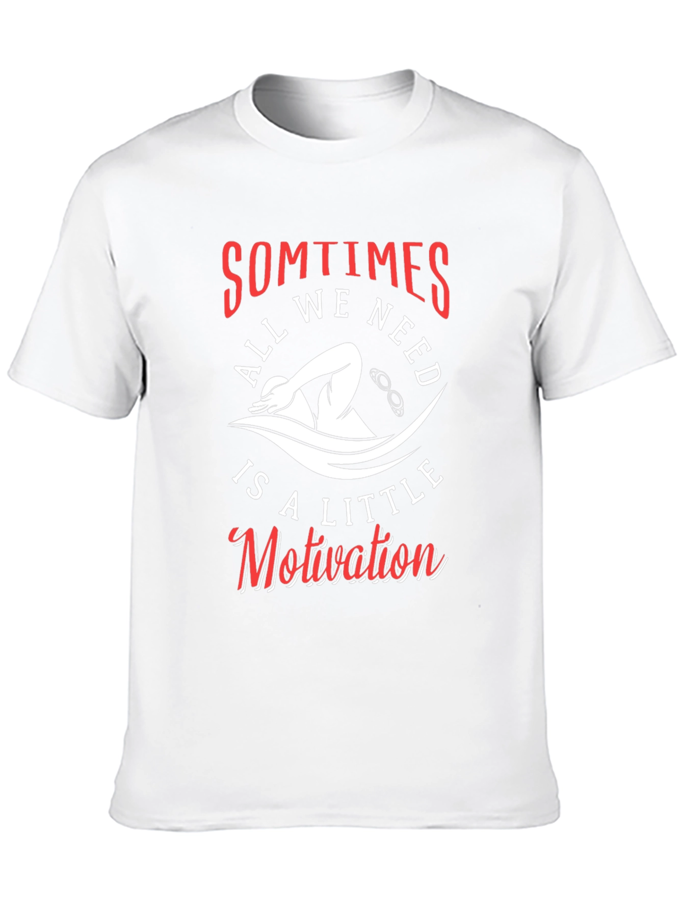 Motivational Swimmer Graphic T-Shirt