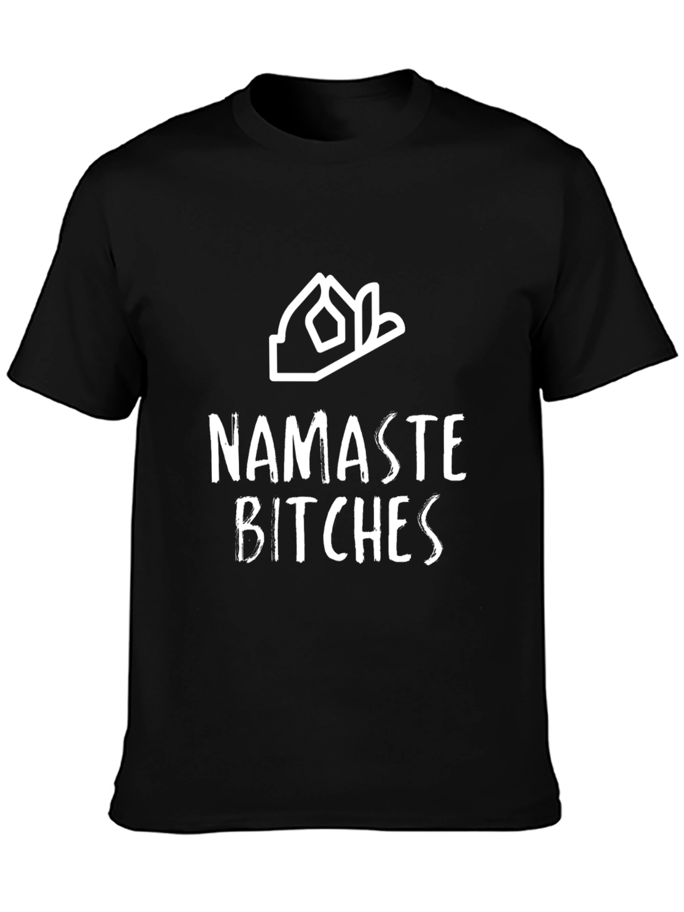 Namaste Bitches Graphic Tee - Yoga Humor