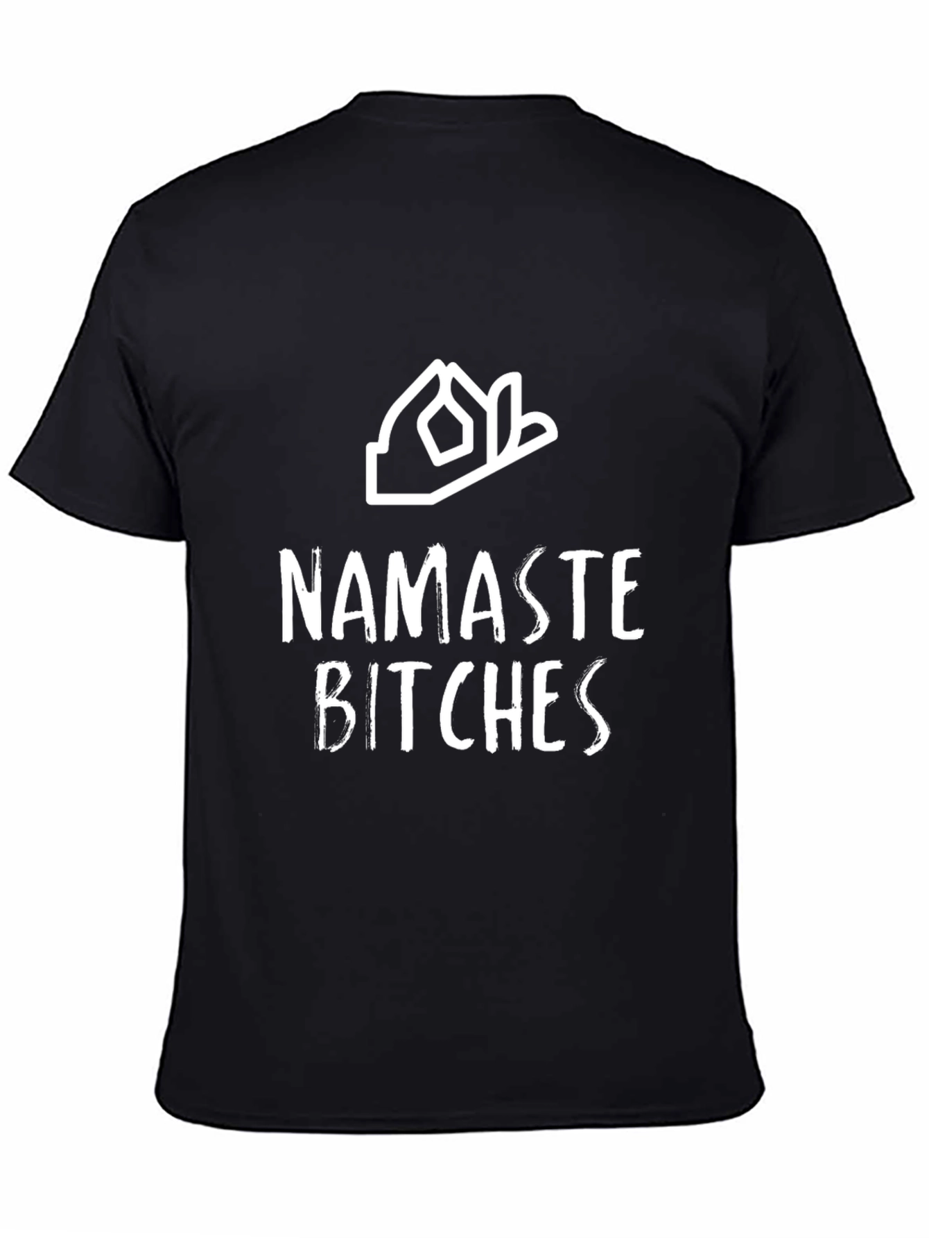 Namaste Bitches Graphic Tee - Yoga Humor