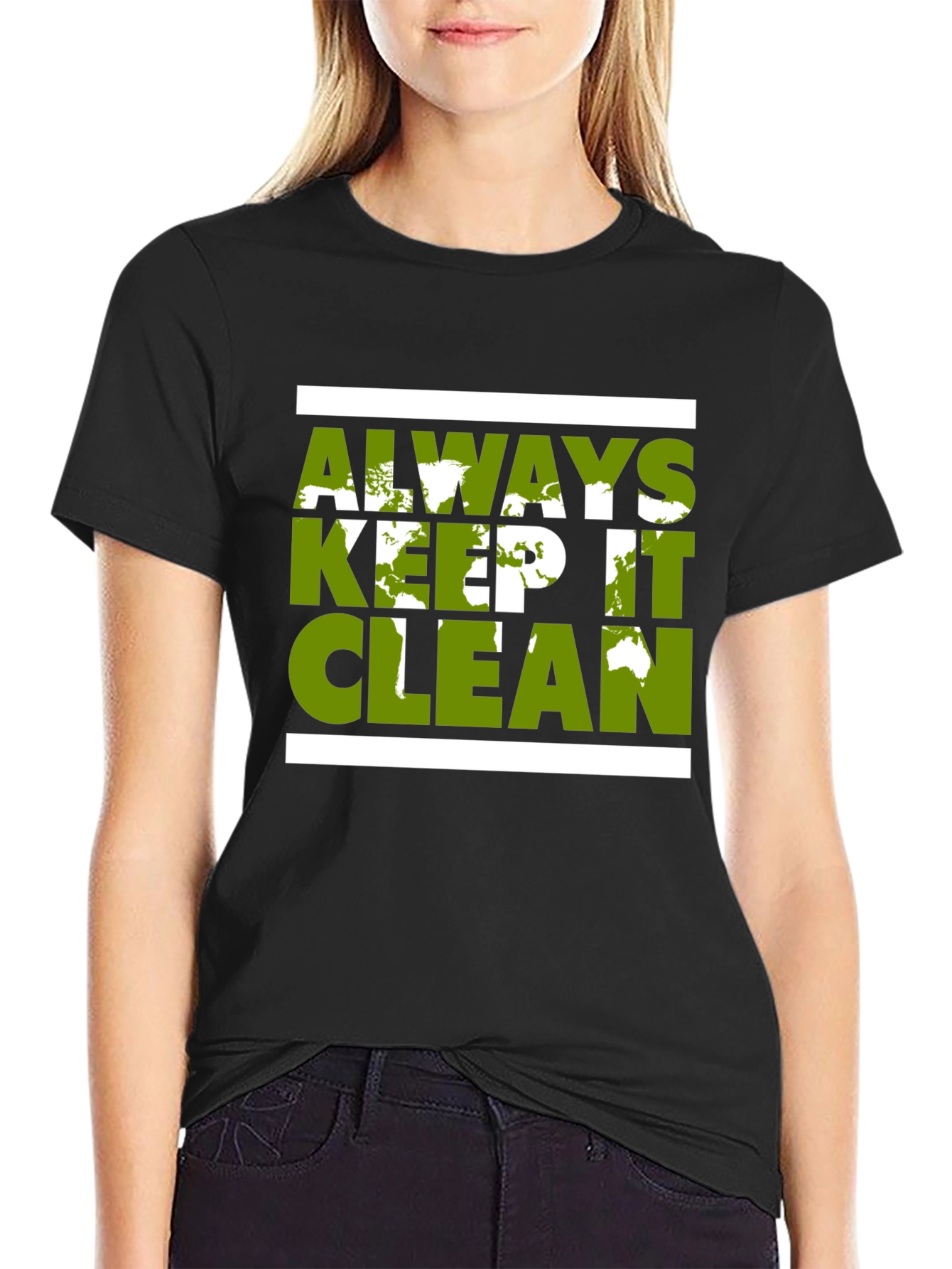 Eco-Friendly Graphic Tee - Always Keep It Clean