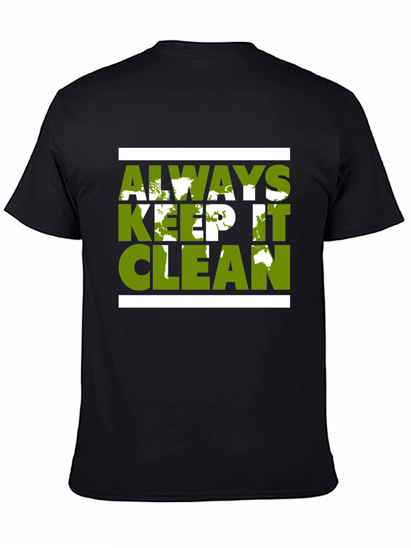Eco-Friendly Graphic Tee - Always Keep It Clean