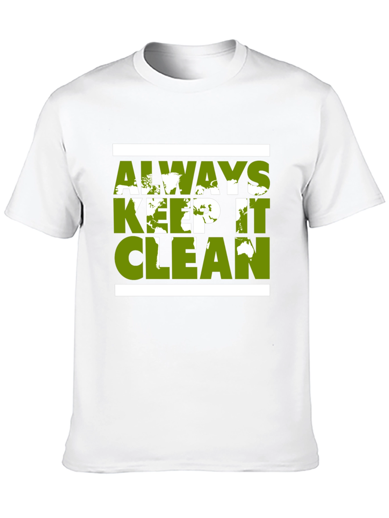 Eco-Friendly Graphic Tee - Always Keep It Clean