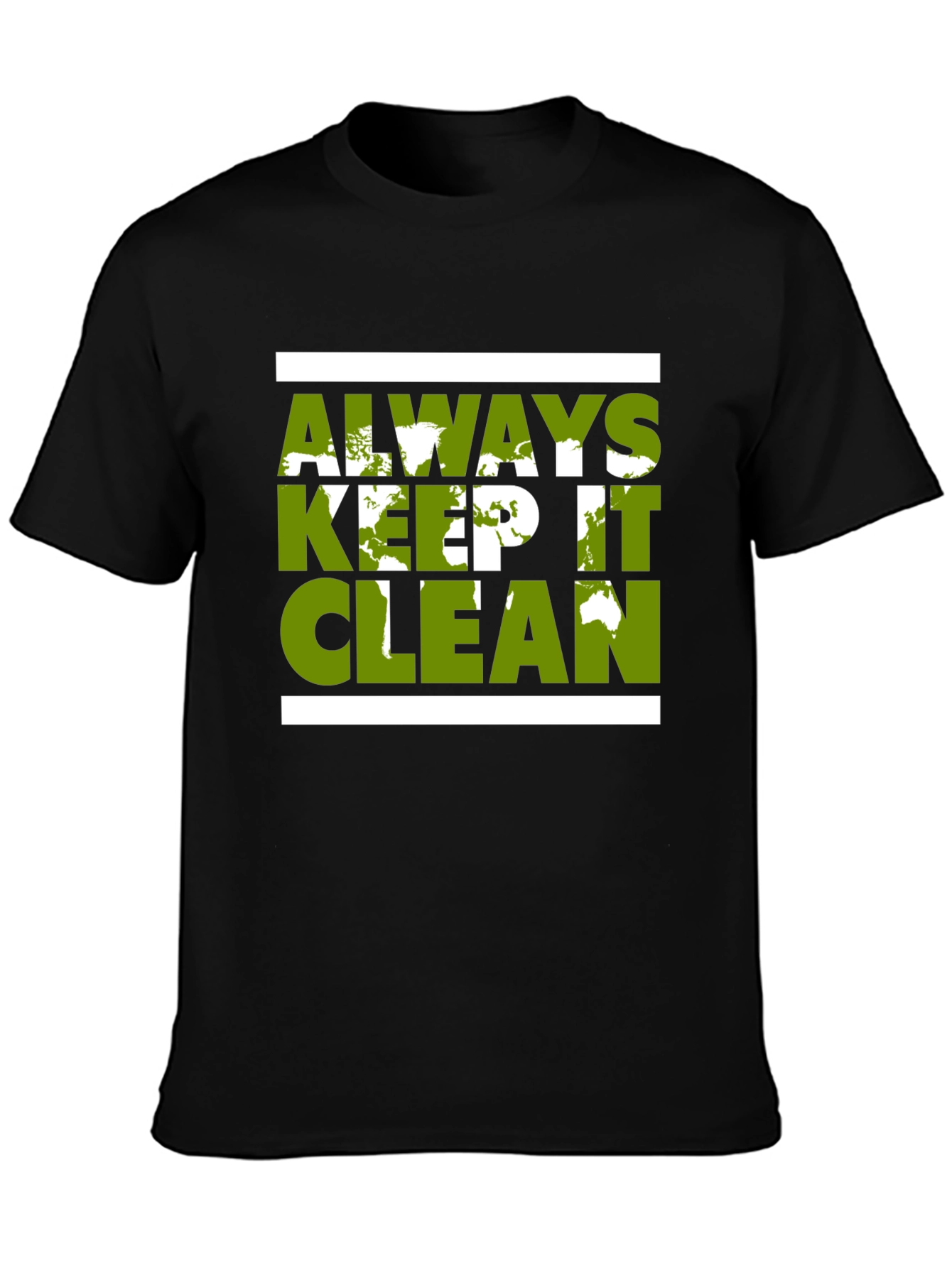 Eco-Friendly Graphic Tee - Always Keep It Clean