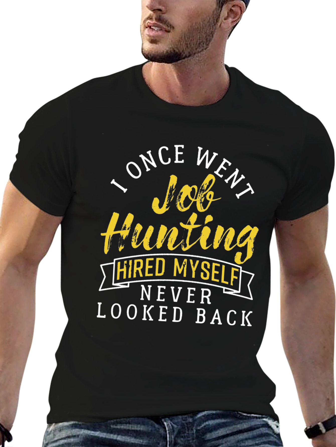 Job Hunting T-Shirt - Hired Myself Funny Tee