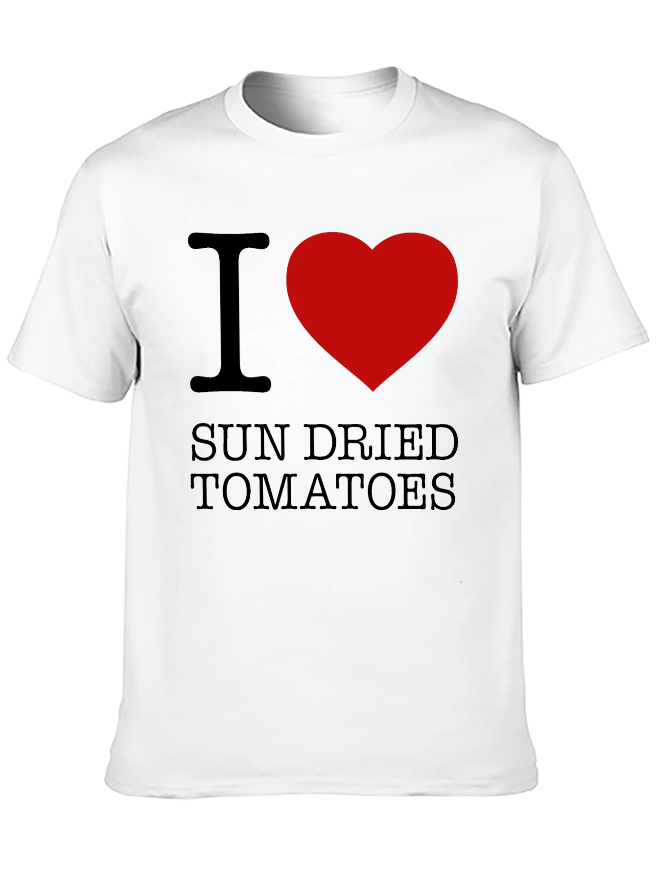 I Love Sun Dried Tomatoes T-Shirt