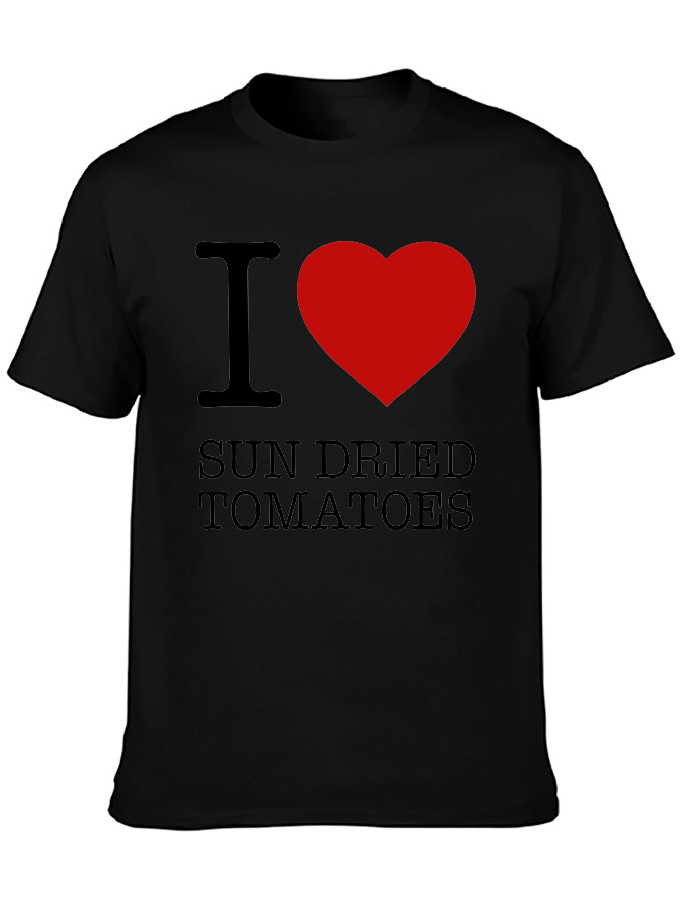 I Love Sun Dried Tomatoes T-Shirt