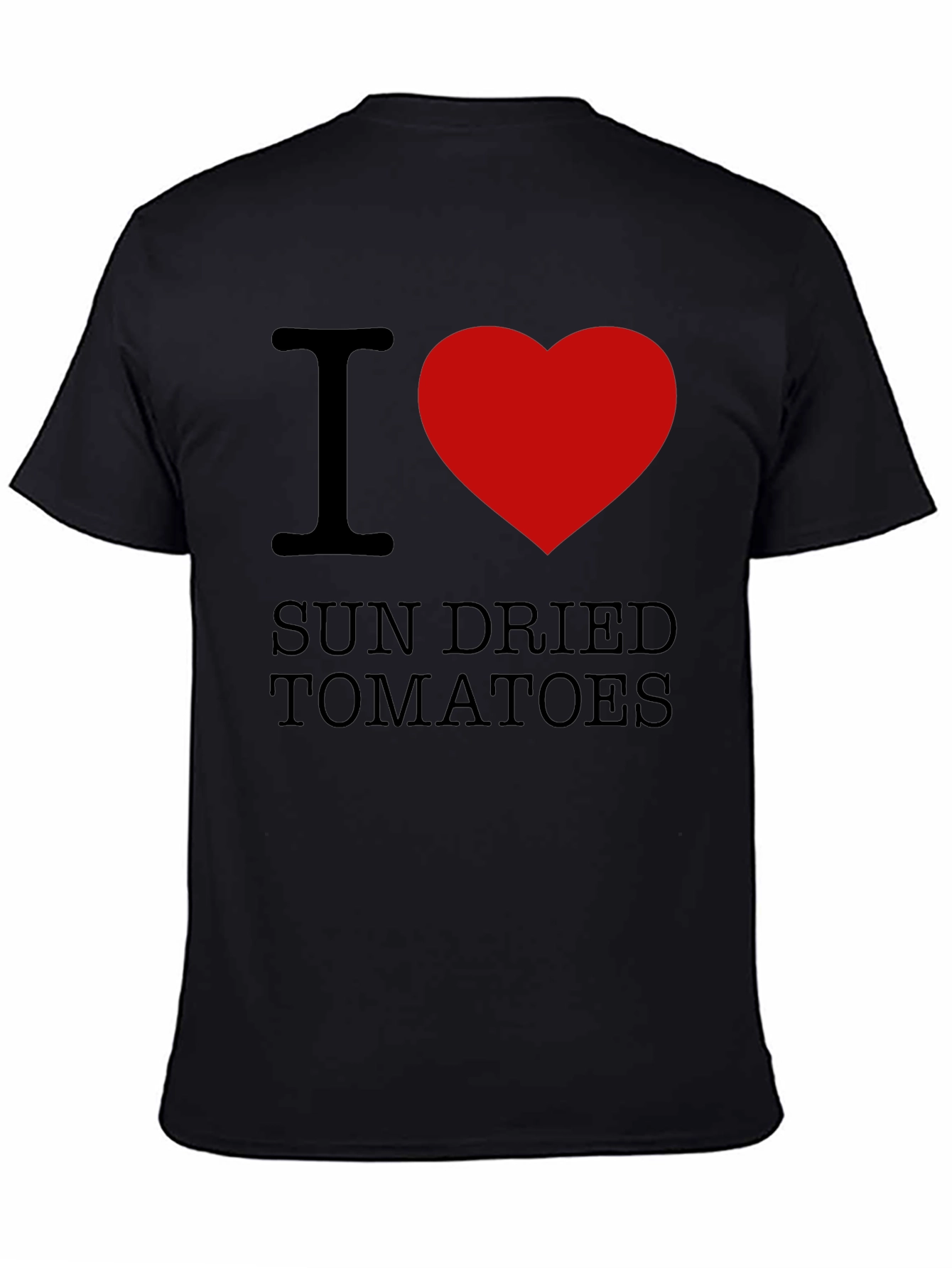 I Love Sun Dried Tomatoes T-Shirt