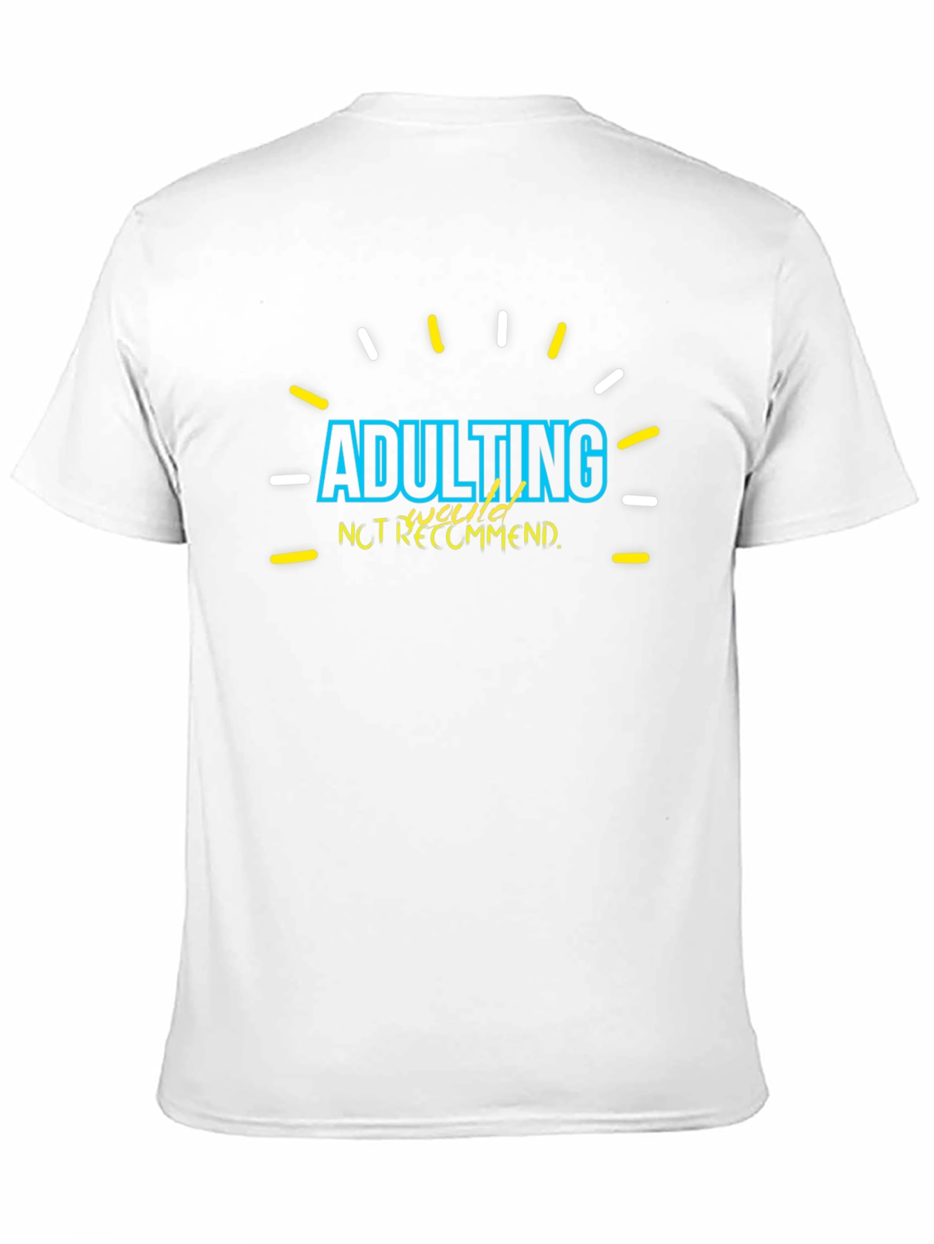 Adulting Not Recommended Graphic Tee