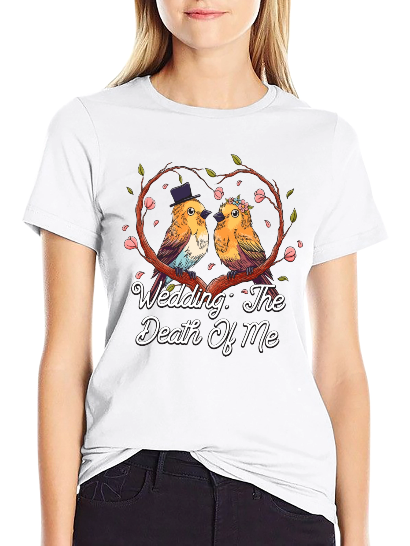 Wedding The Death Of Me Bird T-Shirt
