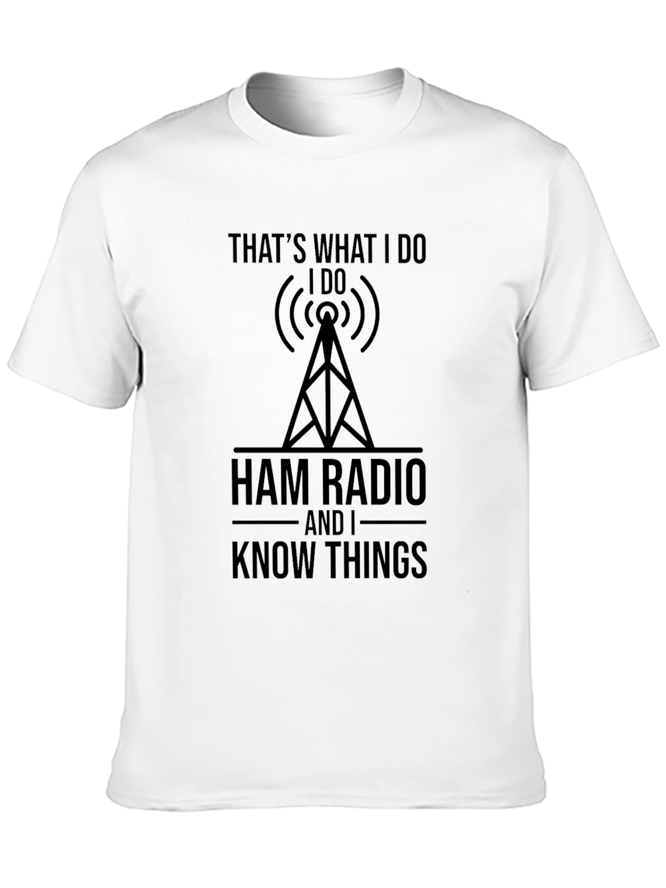 Ham Radio & Know Things Black T-Shirt