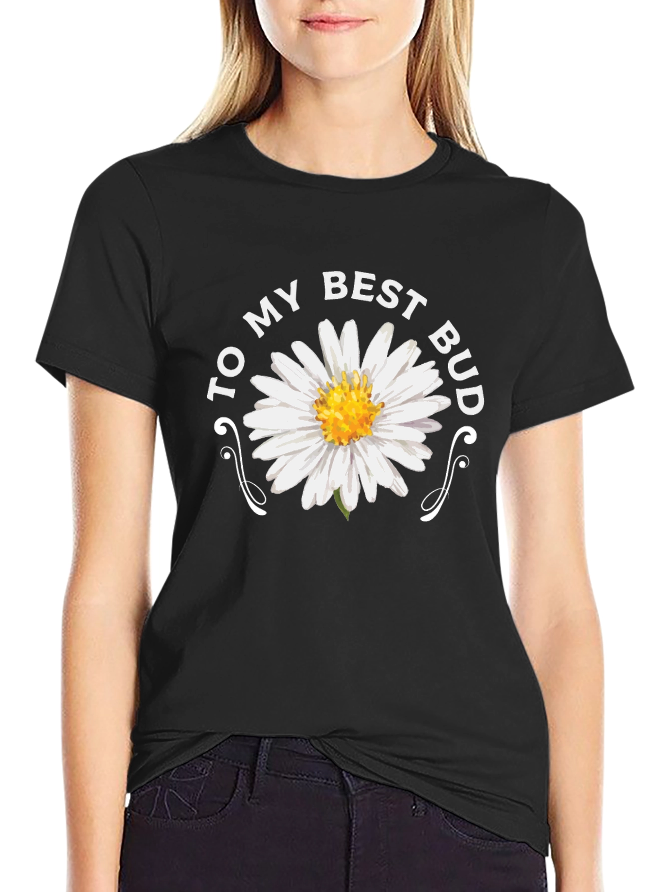 To My Best Bud Daisy Graphic Tee