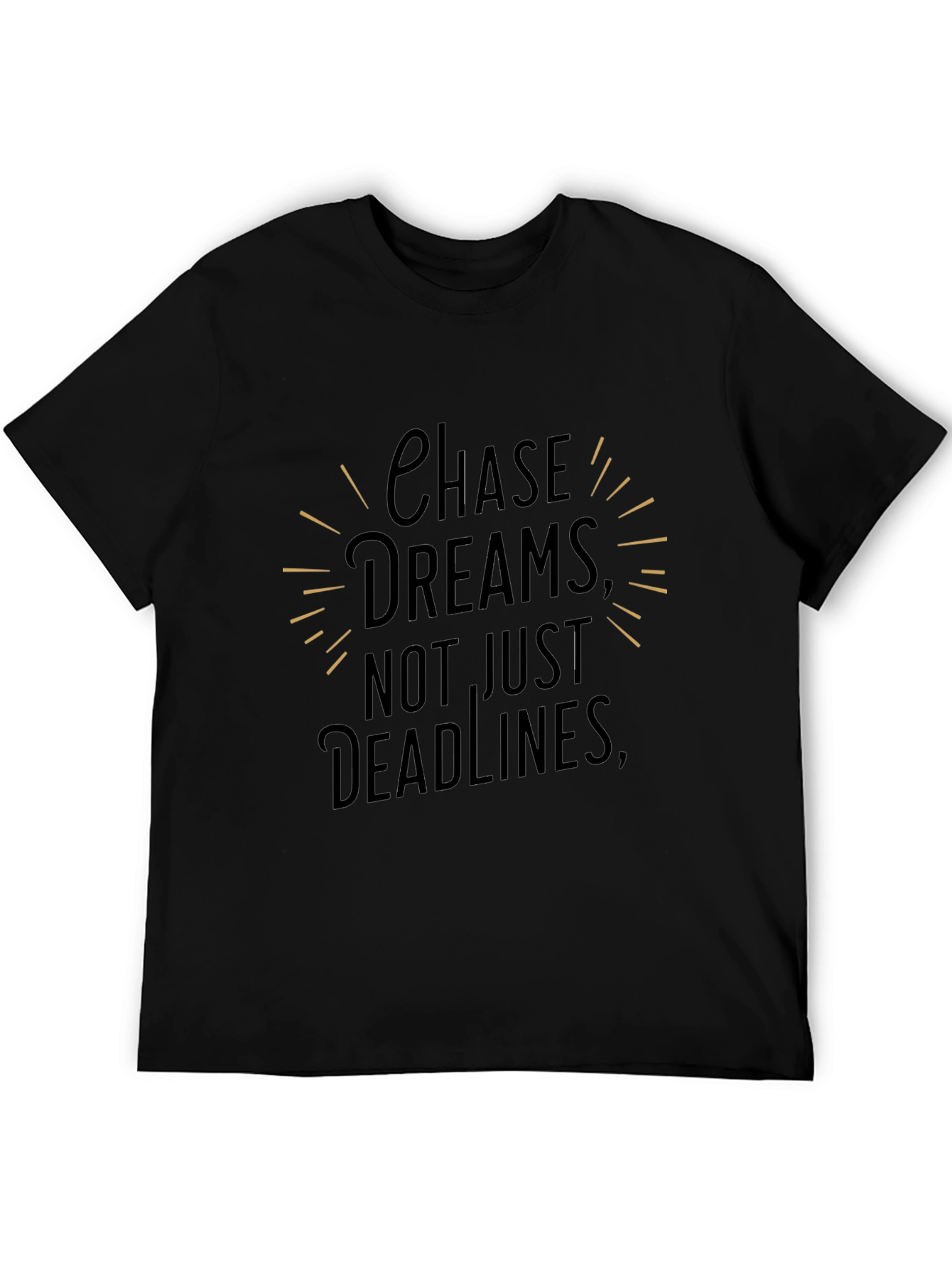Chase Dreams Graphic Tee - Motivational Black T-Shirt