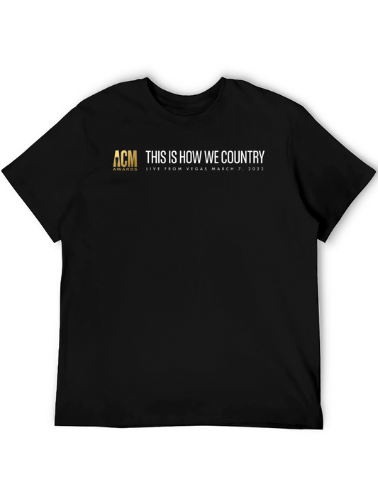 ACM Awards This Is How We Country T-Shirt