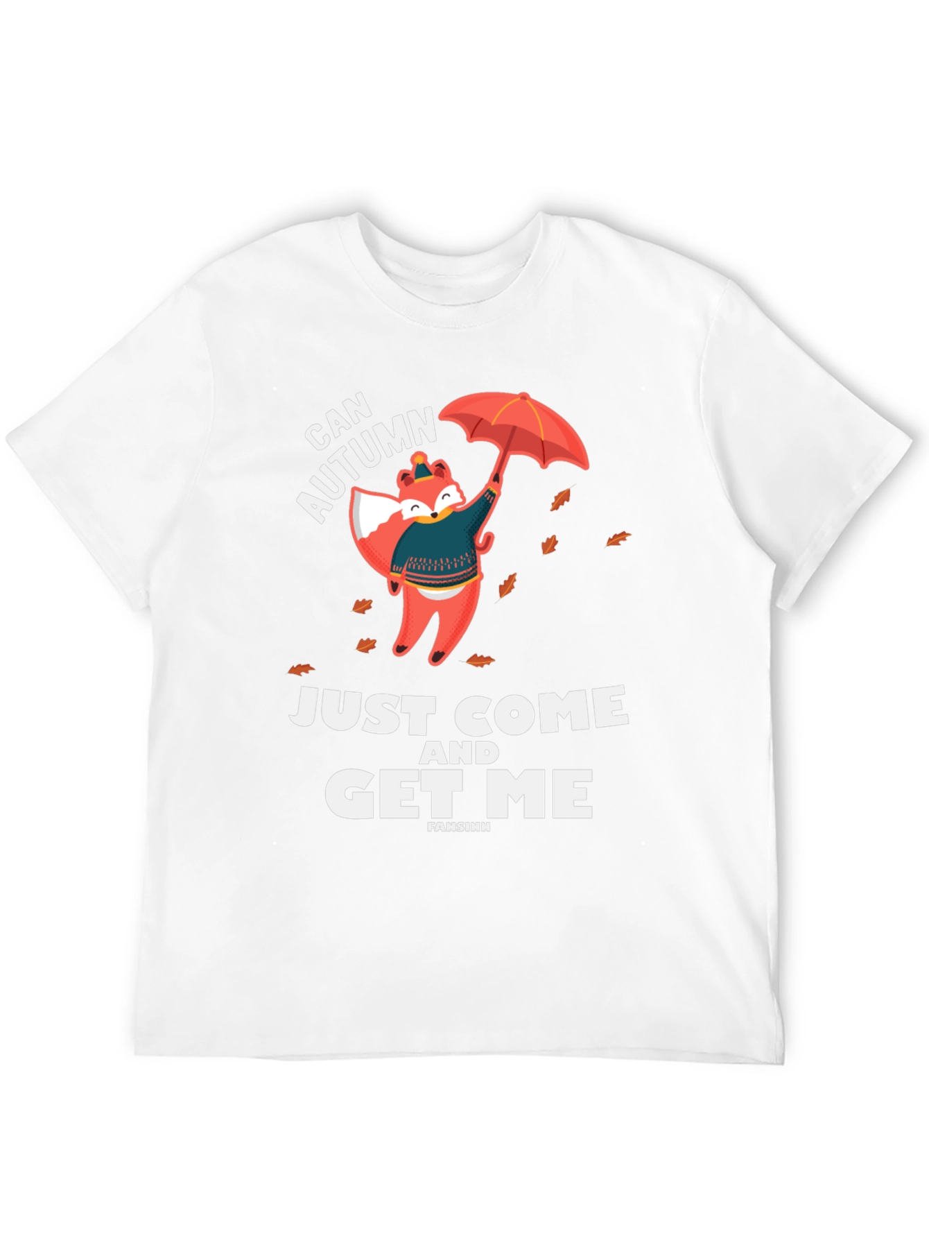 Can Autumn Get Me T-Shirt Fox Graphic