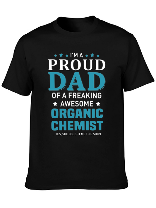 Proud Dad of an Organic Chemist T-Shirt